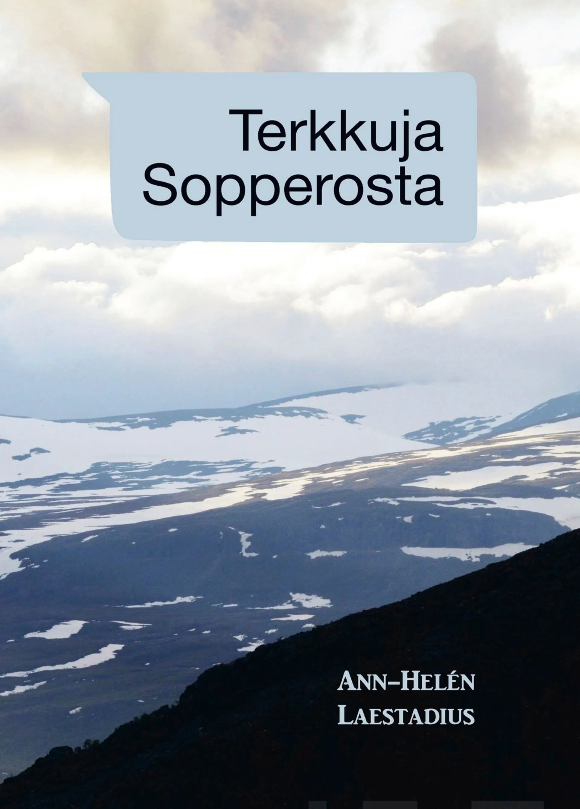 Laestadius, Terkkuja Sopperosta