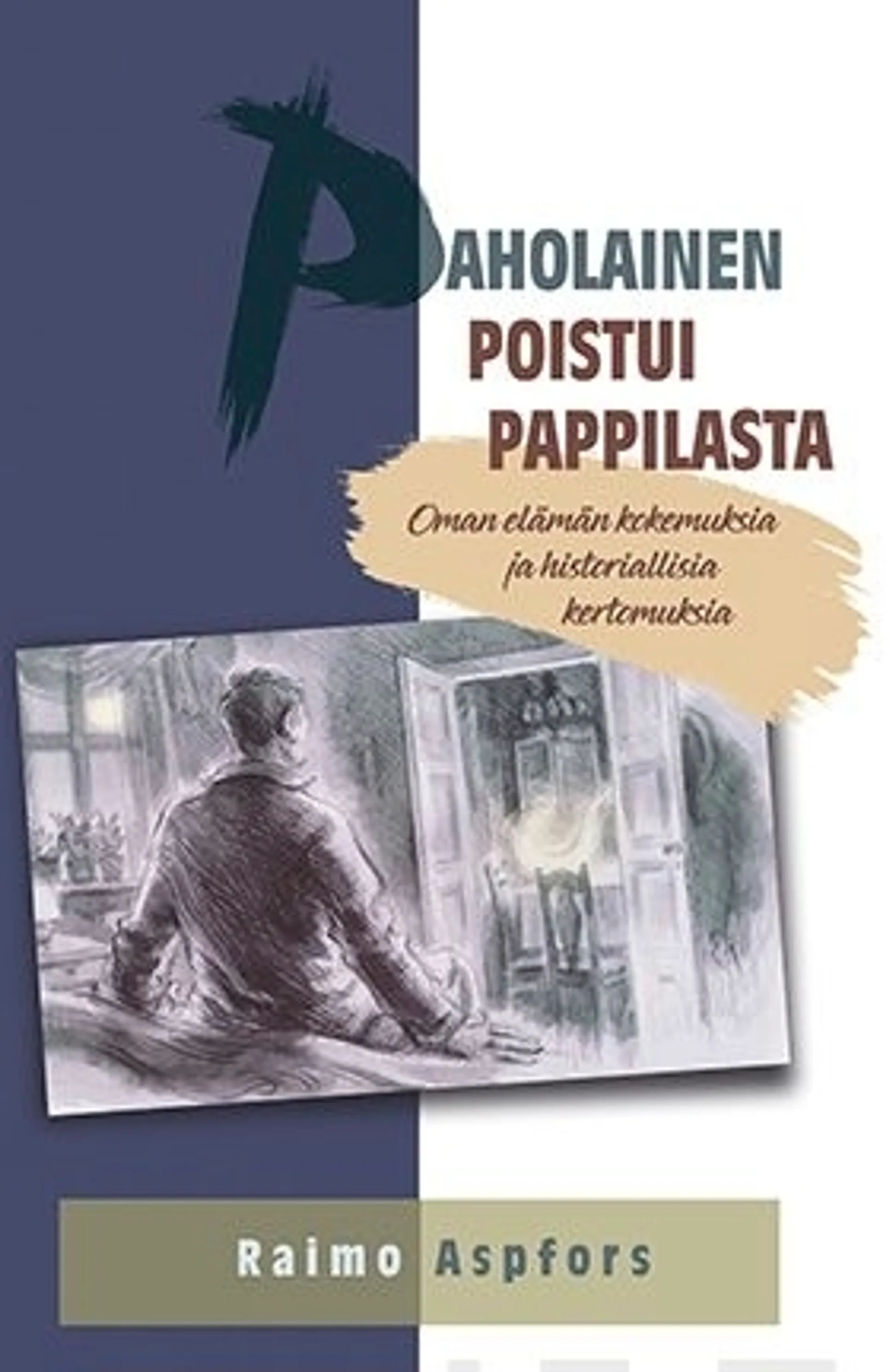 Aspfors, Paholainen poistui pappilasta - Oman elämän kokemuksia ja historiallisia kertomuksia