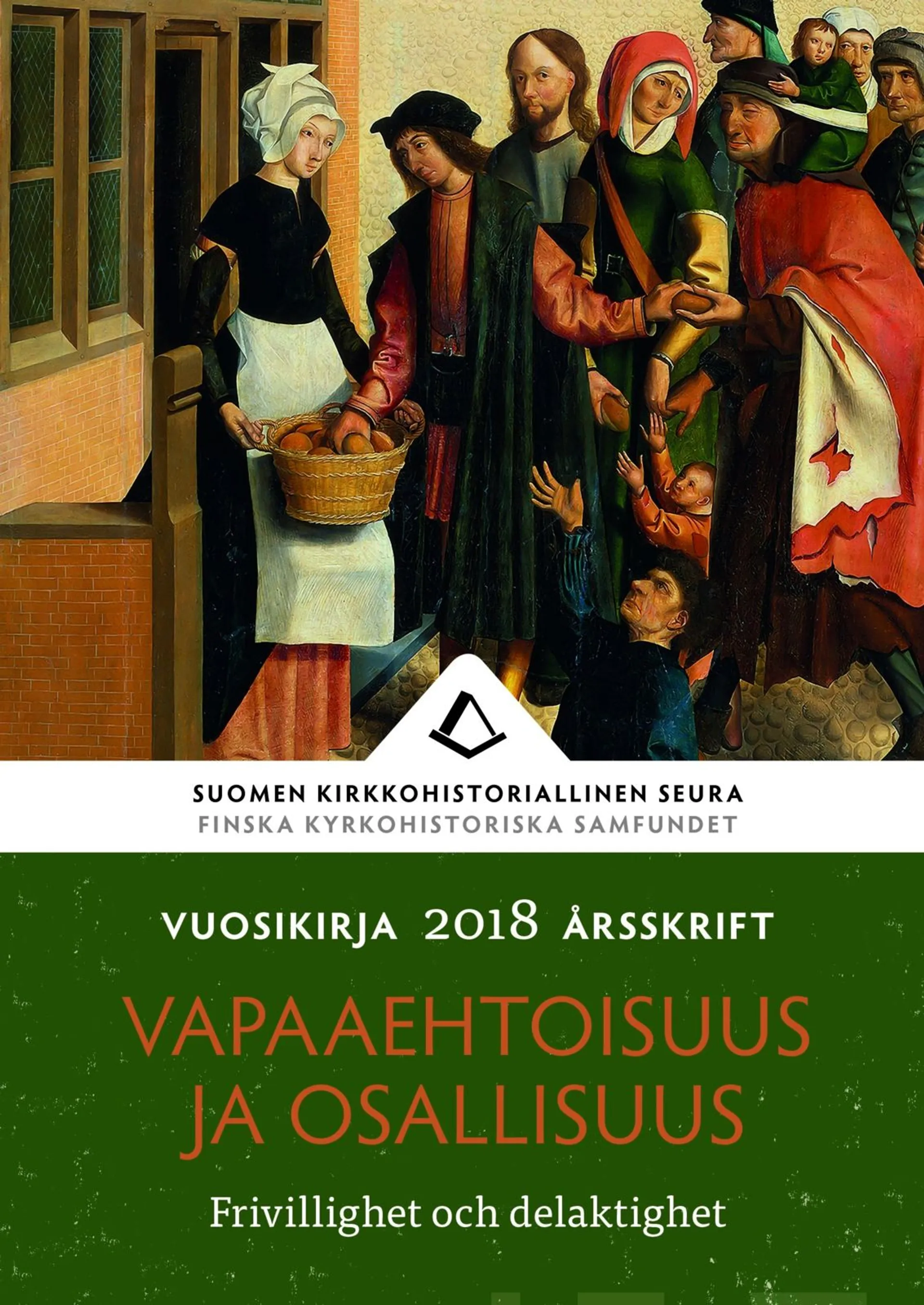 Vapaaehtoisuus ja osallisuus - Frivillighet och delaktighet - Suomen kirkkohistoriallisen seuran vuosikirja 2018 - Yearbook of the Finnish Society of Church History