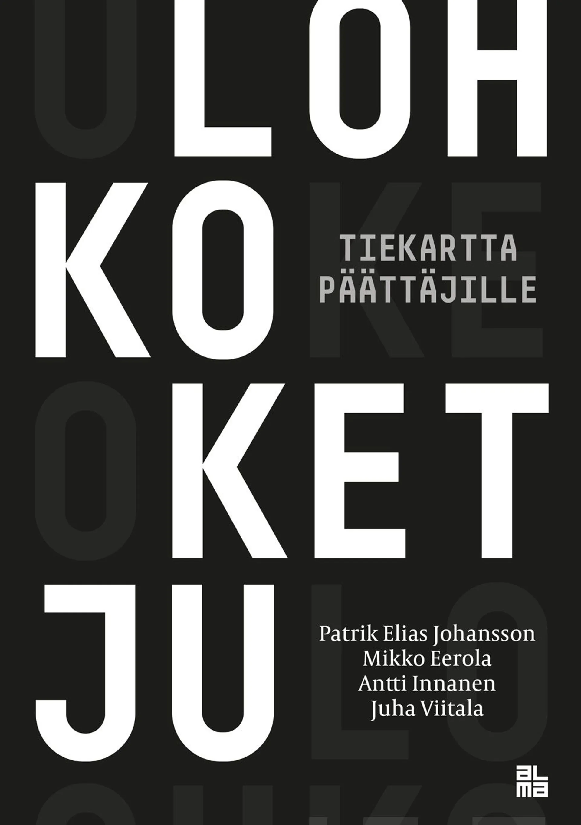 Johansson, Lohkoketju - Tiekartta päättäjille