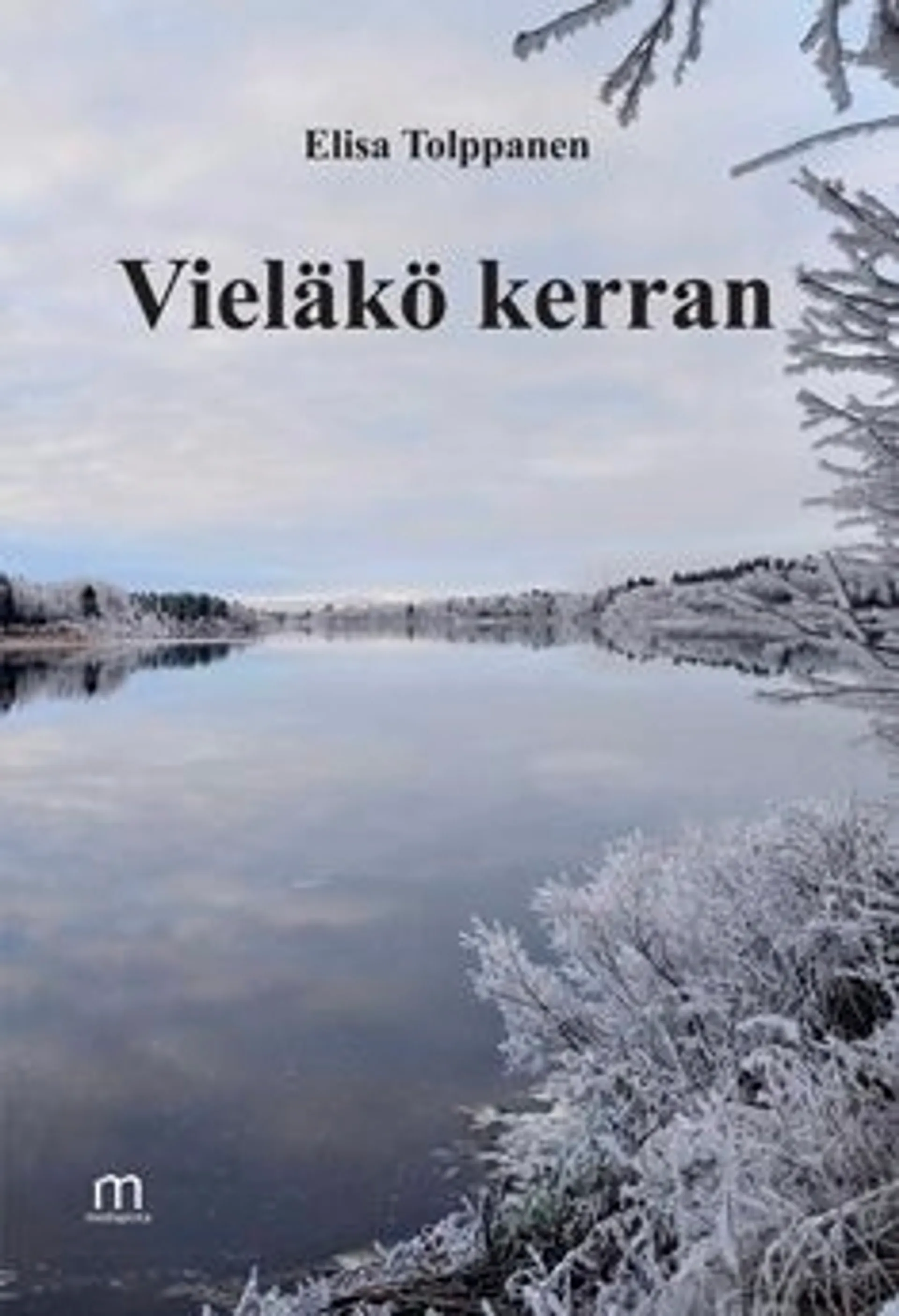 Tolppanen, Vieläkö kerran