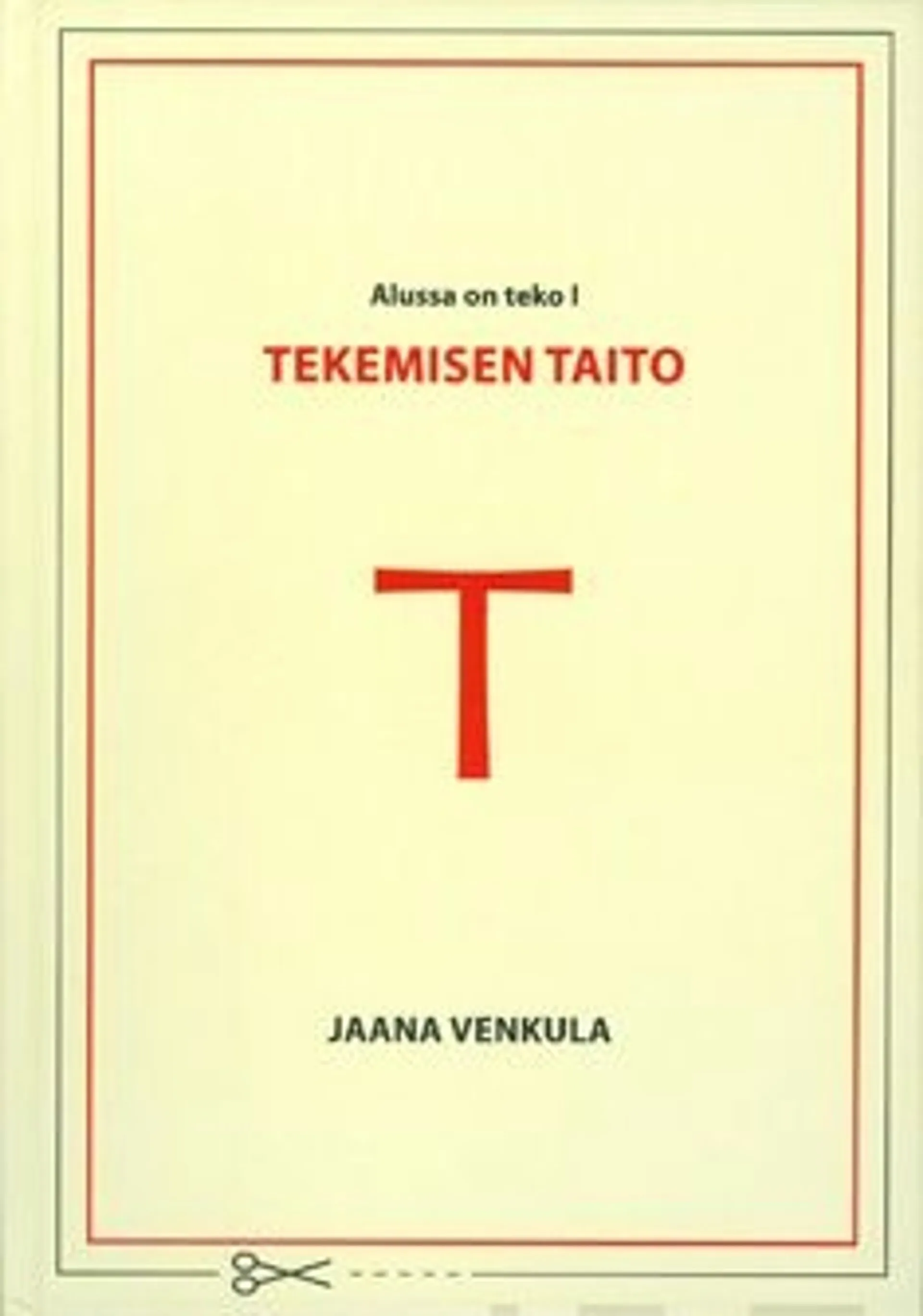 Venkula, Tekemisen taito