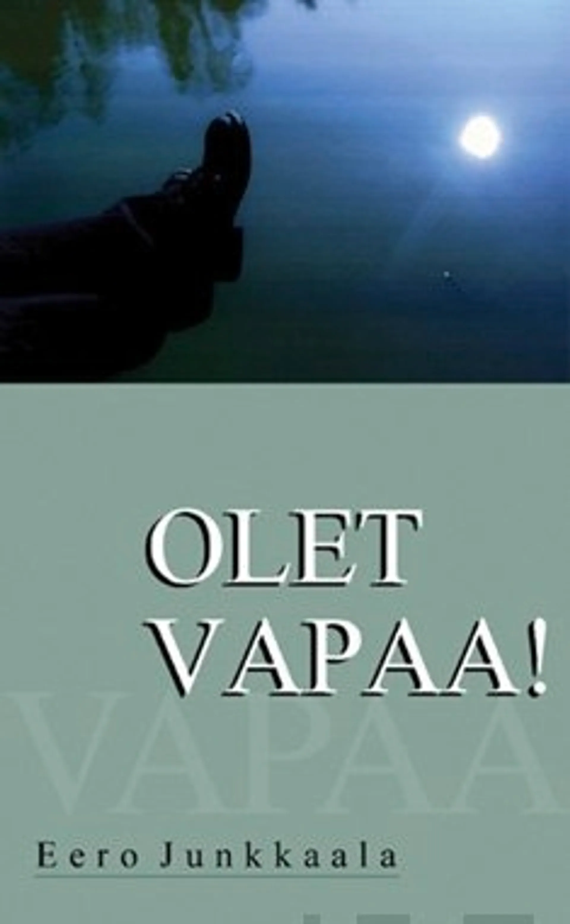 Olet vapaa