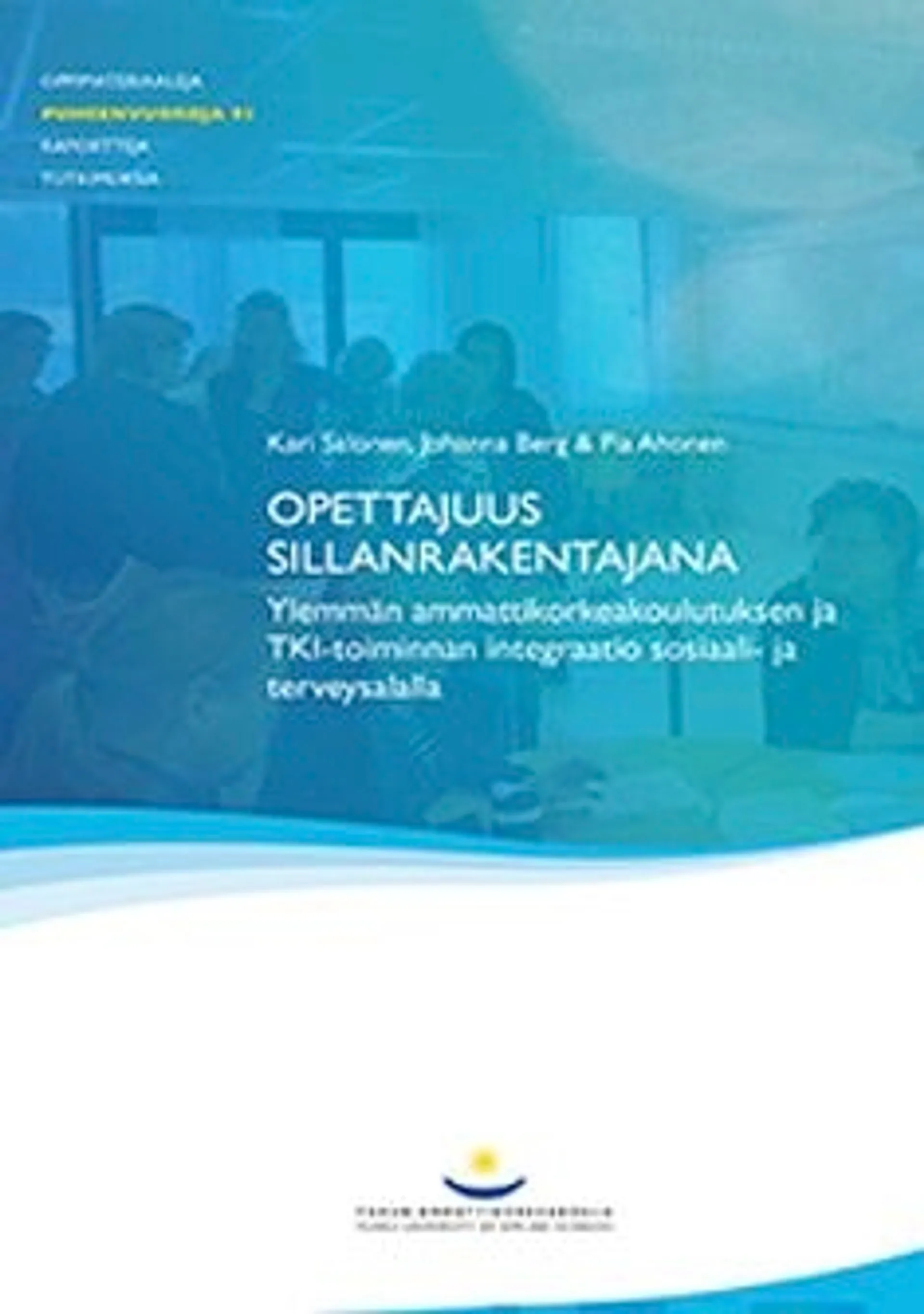 Salonen, Opettajuus sillanrakentajana