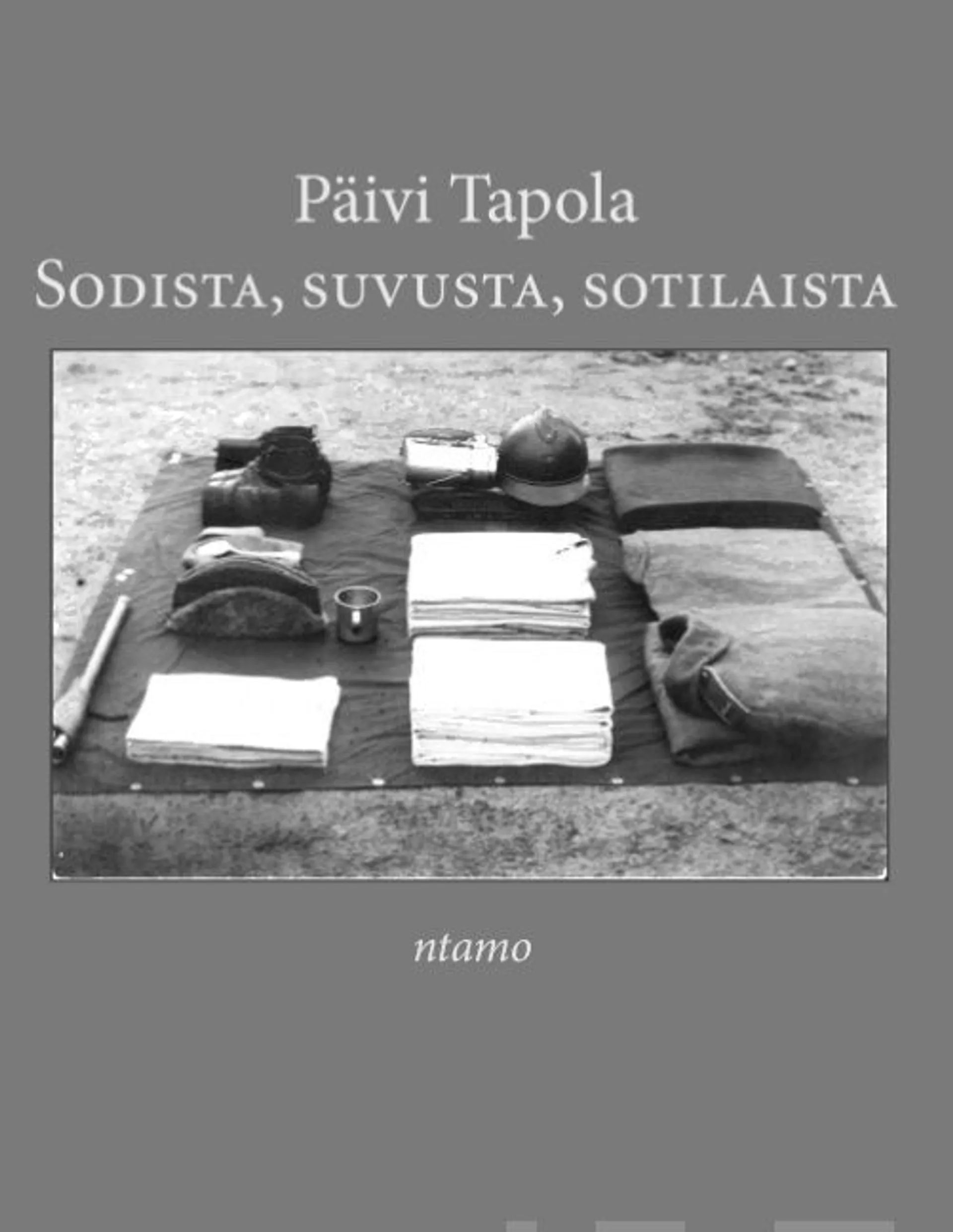 Tapola, Sodista, suvusta, sotilaista