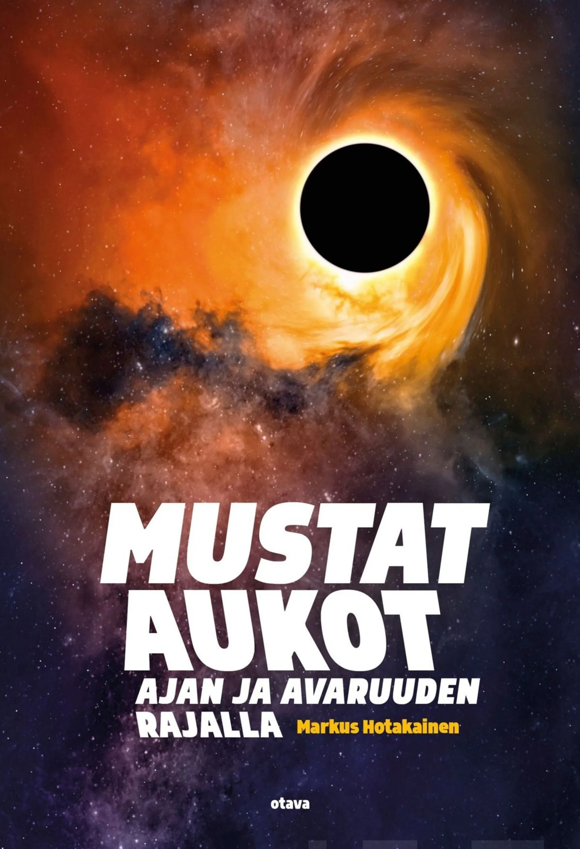 Hotakainen, Mustat aukot - Ajan ja avaruuden rajalla