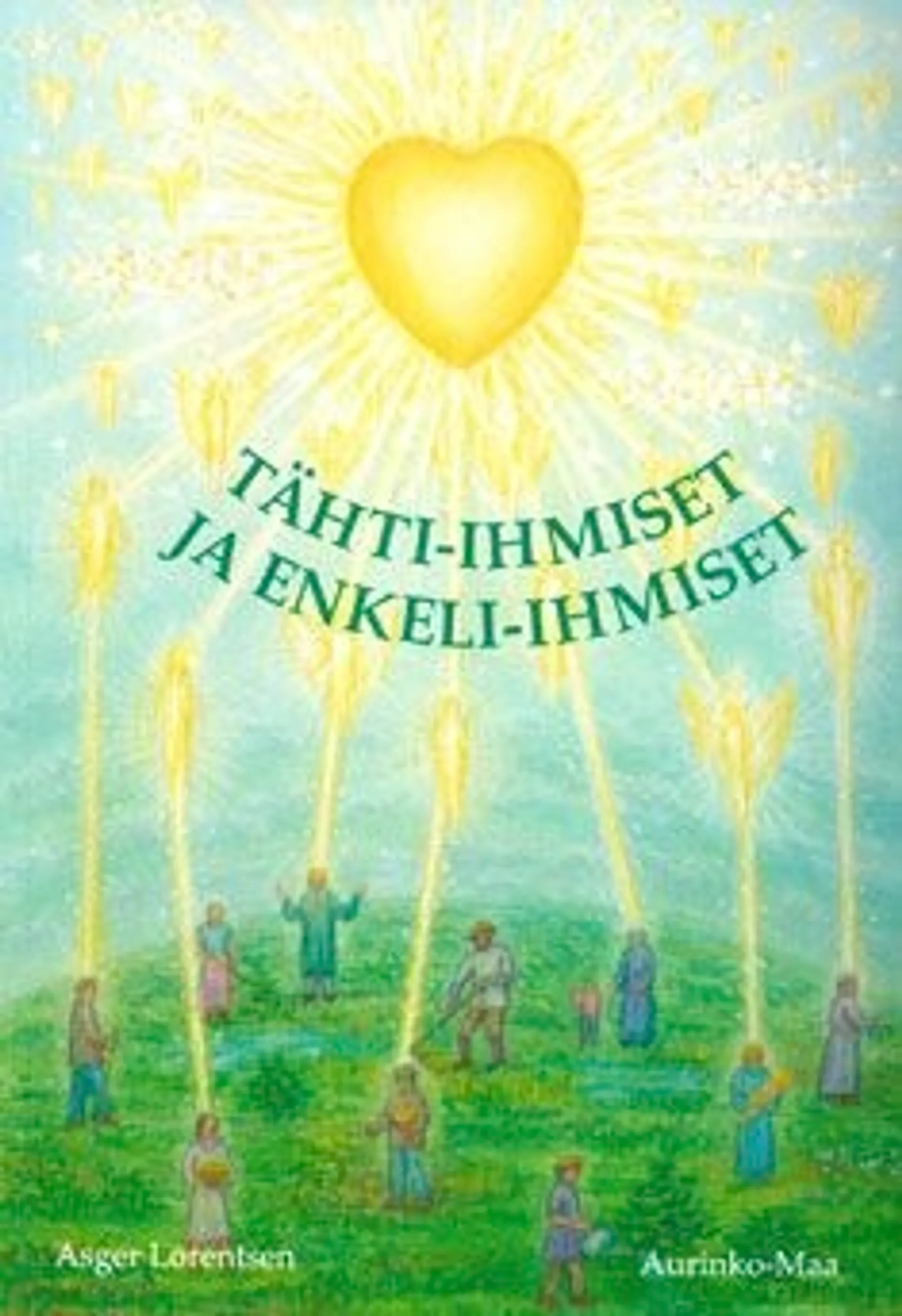 Lorentsen, Tähti-ihmiset ja enkeli-ihmiset