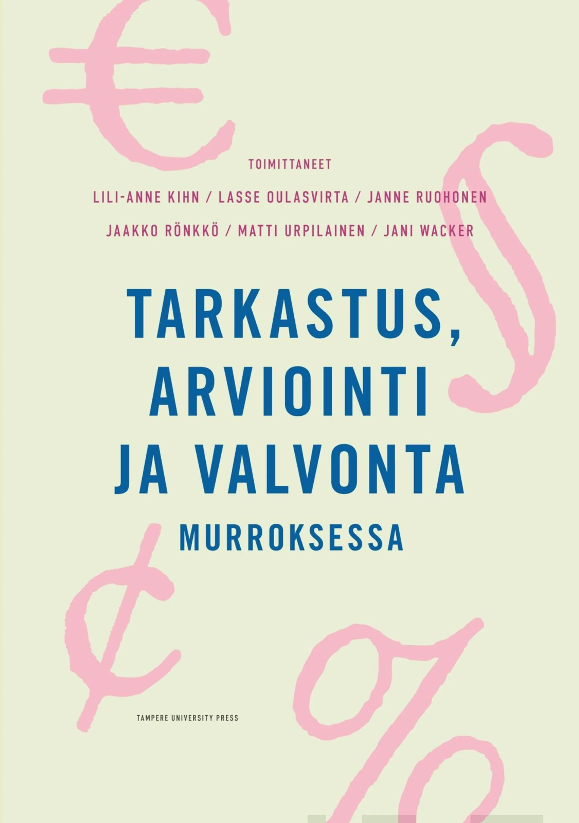 Kihn, Tarkastus, arviointi ja valvonta murroksessa