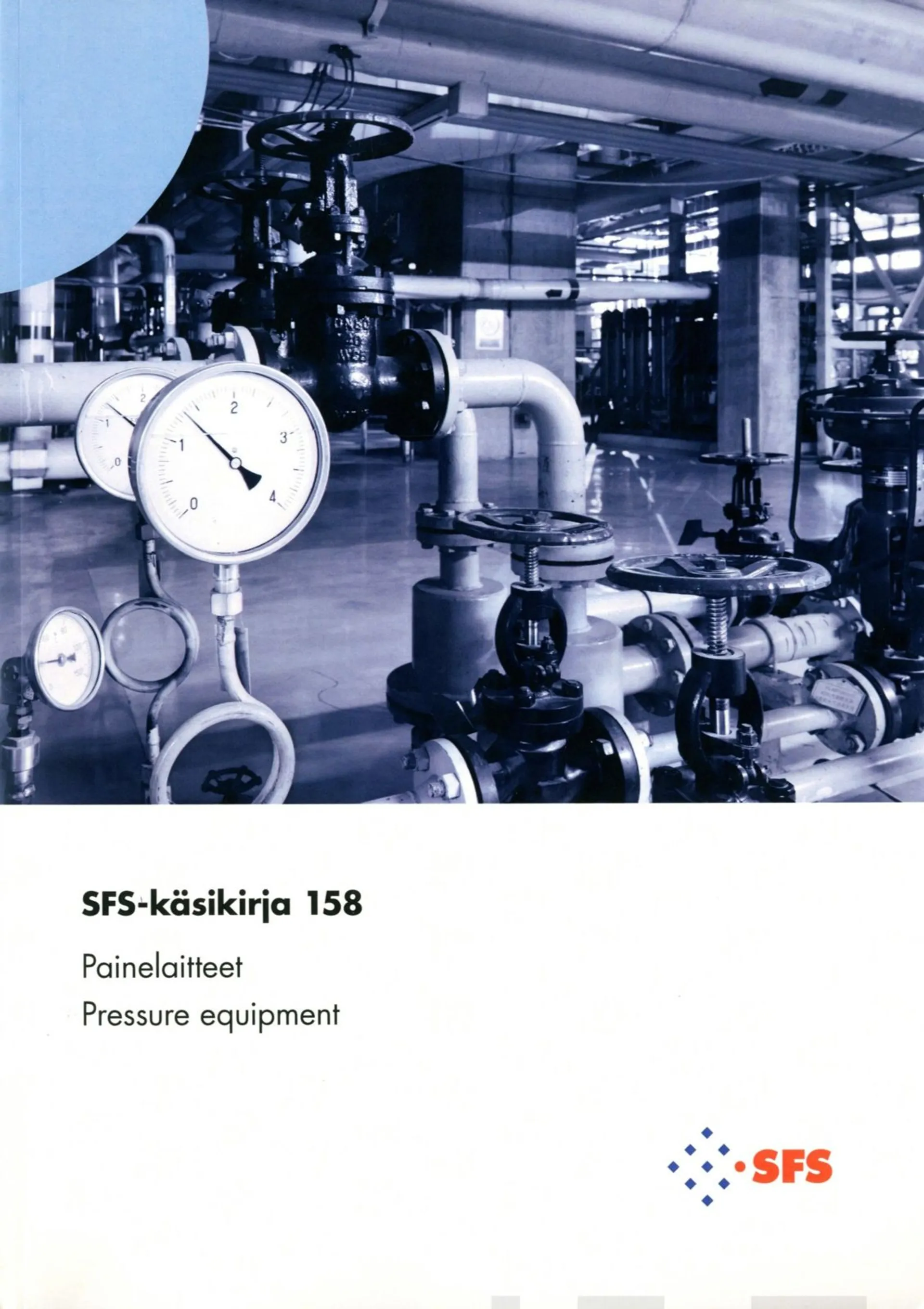 Painelaitteet - Pressure Equipment - SFS-käsikirja 158