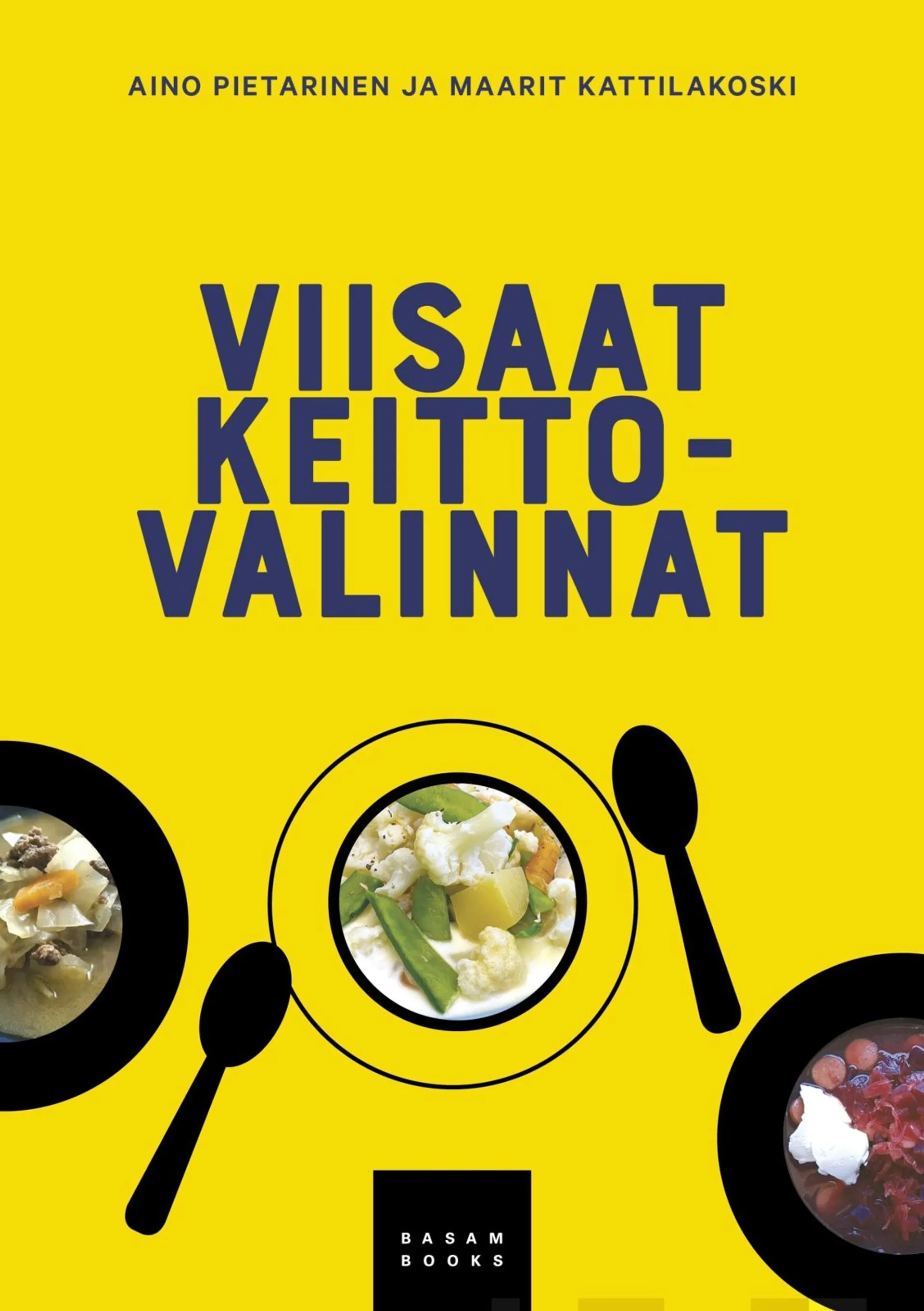 Pietarinen, Viisaat keittovalinnat