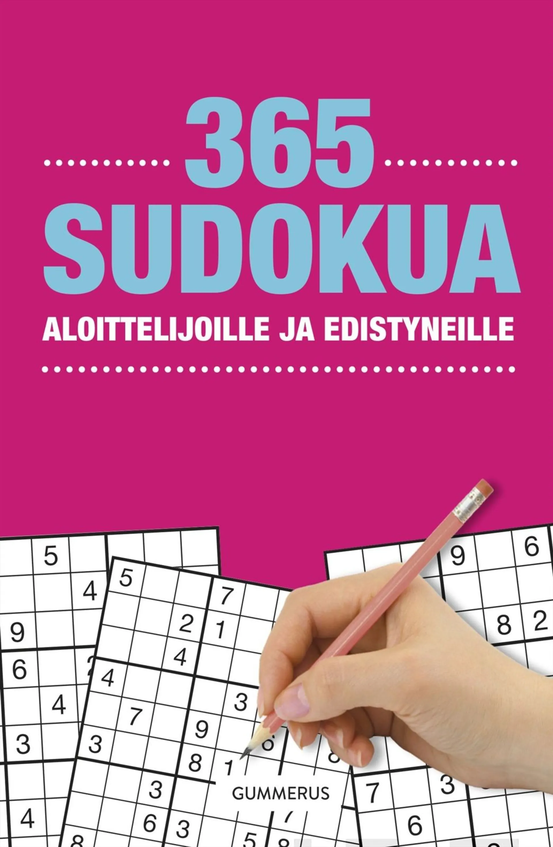365 Sudokua aloittelijoille ja edistyneille
