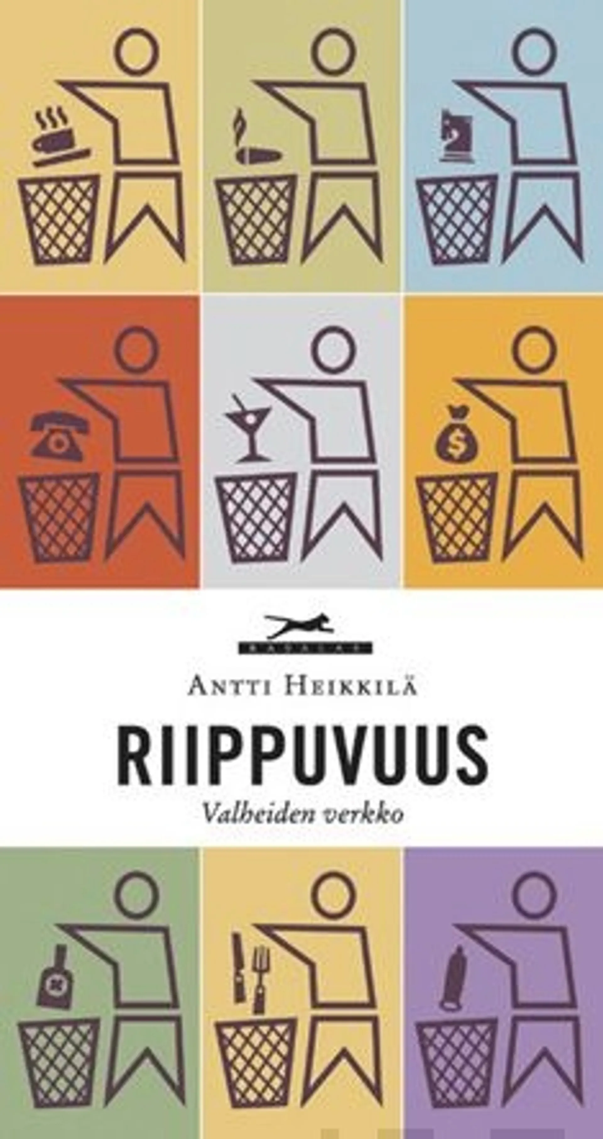 Heikkilä, Riippuvuus - valheiden verkko