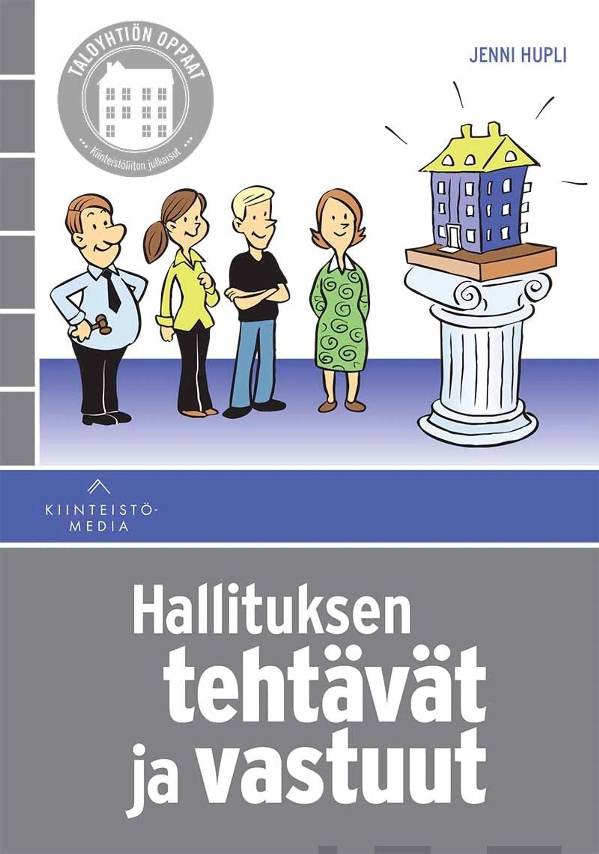 Hupli, Hallituksen tehtävät ja vastuut