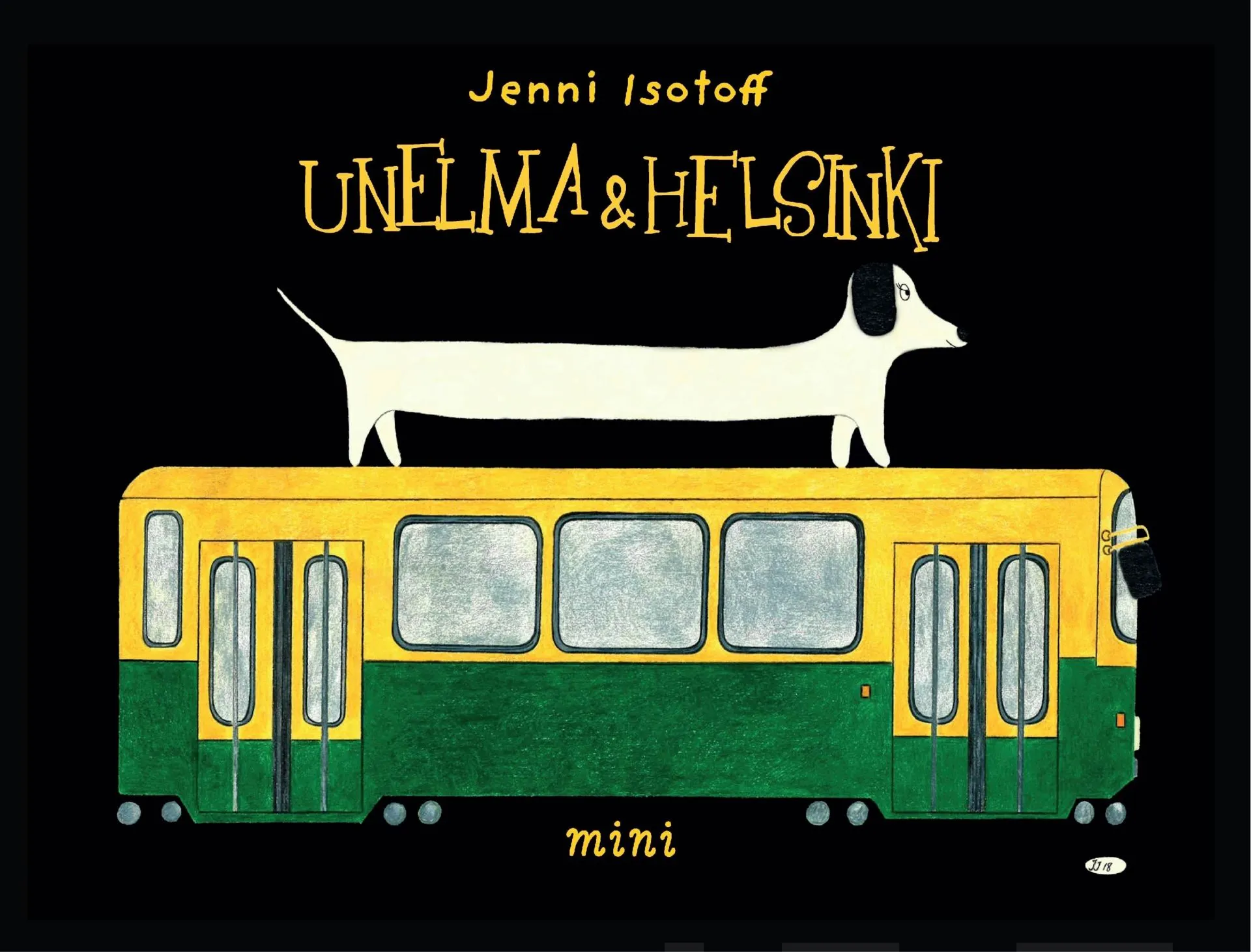 Isotoff, Unelma & Helsinki