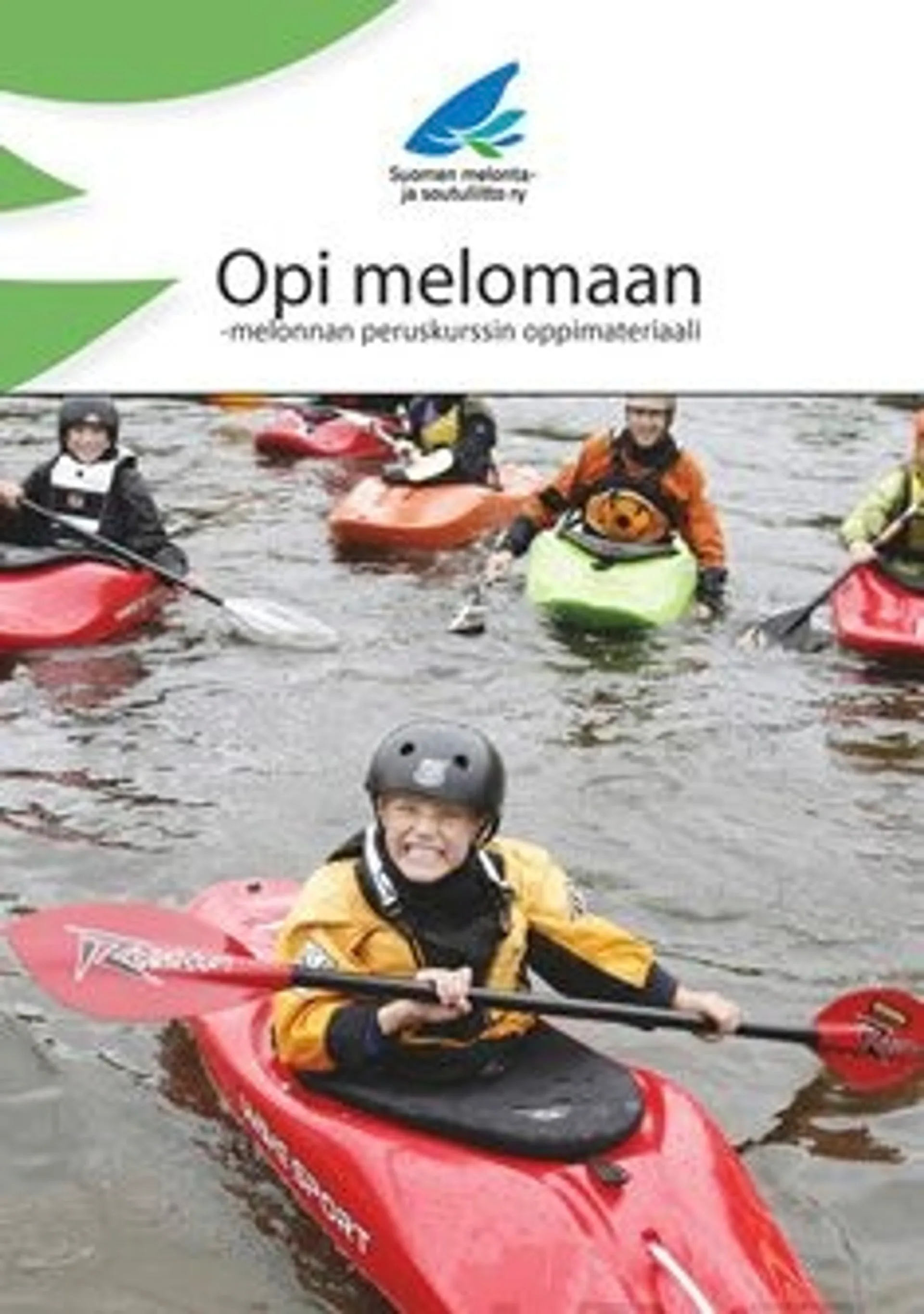 Opi melomaan - melonnan peruskurssin oppimateriaali