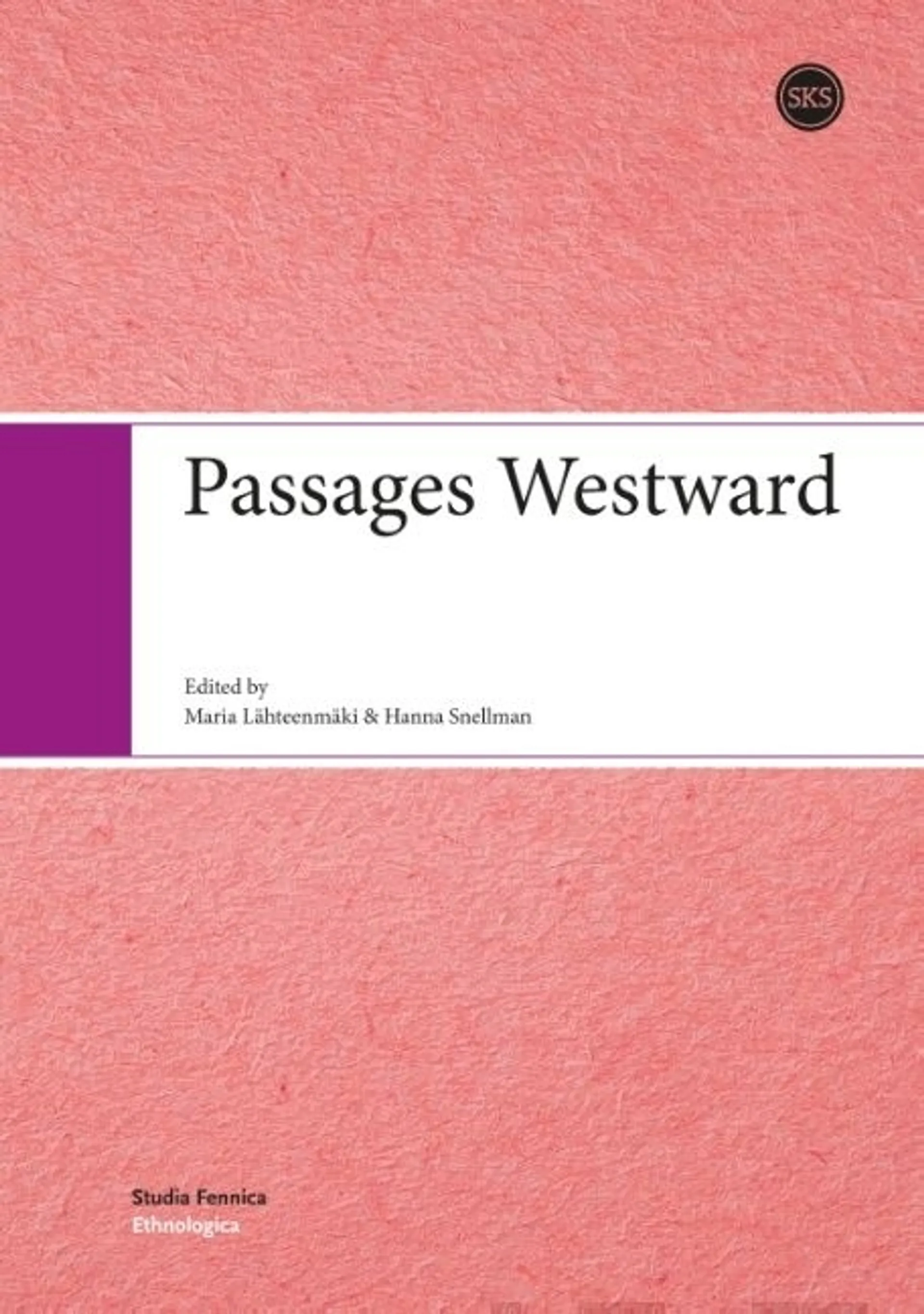 Lähteenmäki, Passages Westward