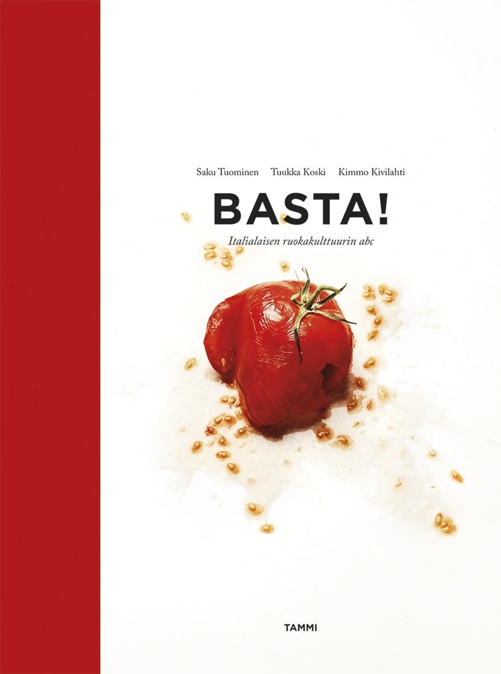 Tuominen, Basta! - Italialaisen ruokakulttuurin abc