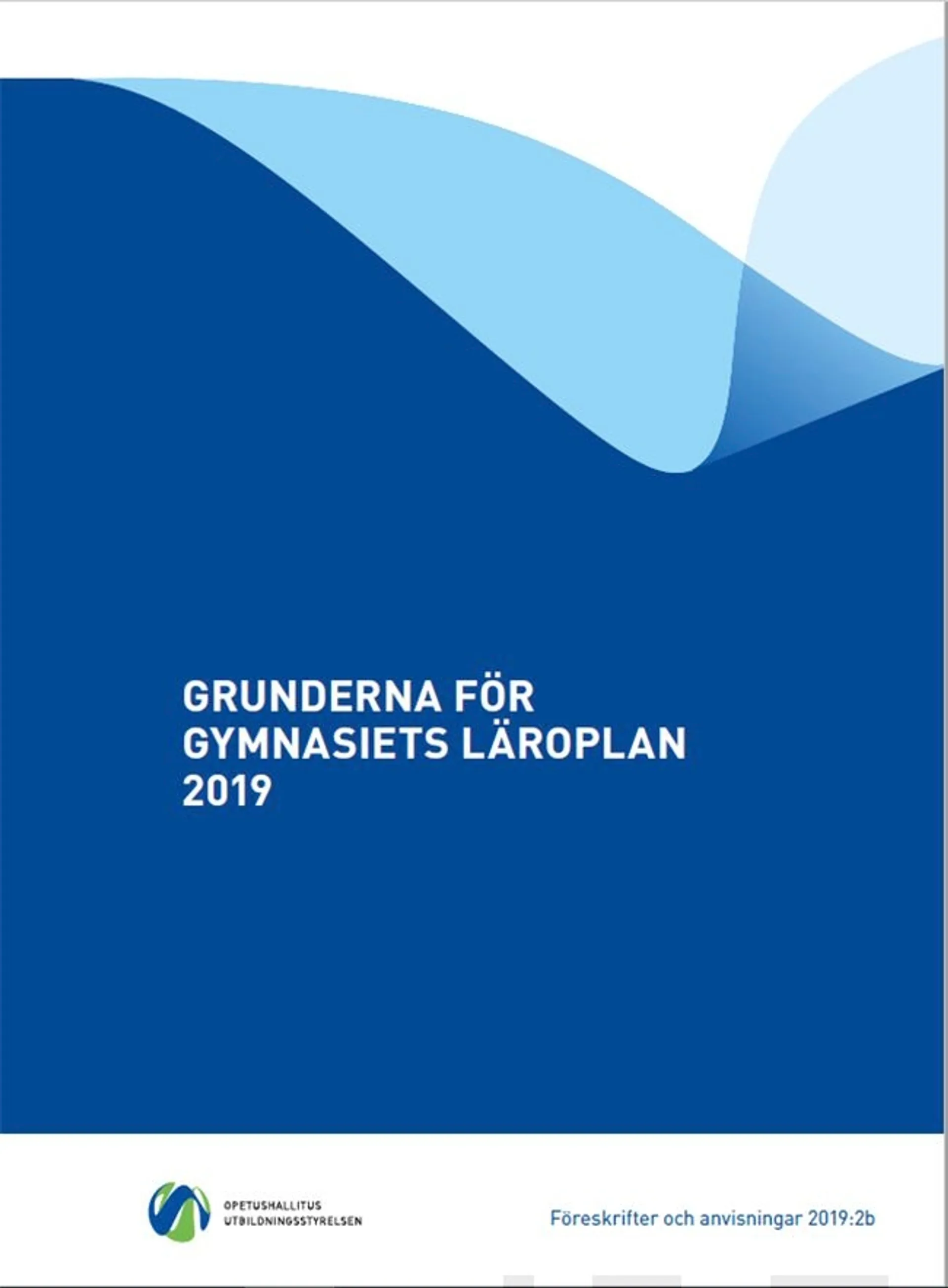 Grunderna för gymnasiets läroplan 2019 - Grunderna för läroplanen för gymnasieutbilning för unga