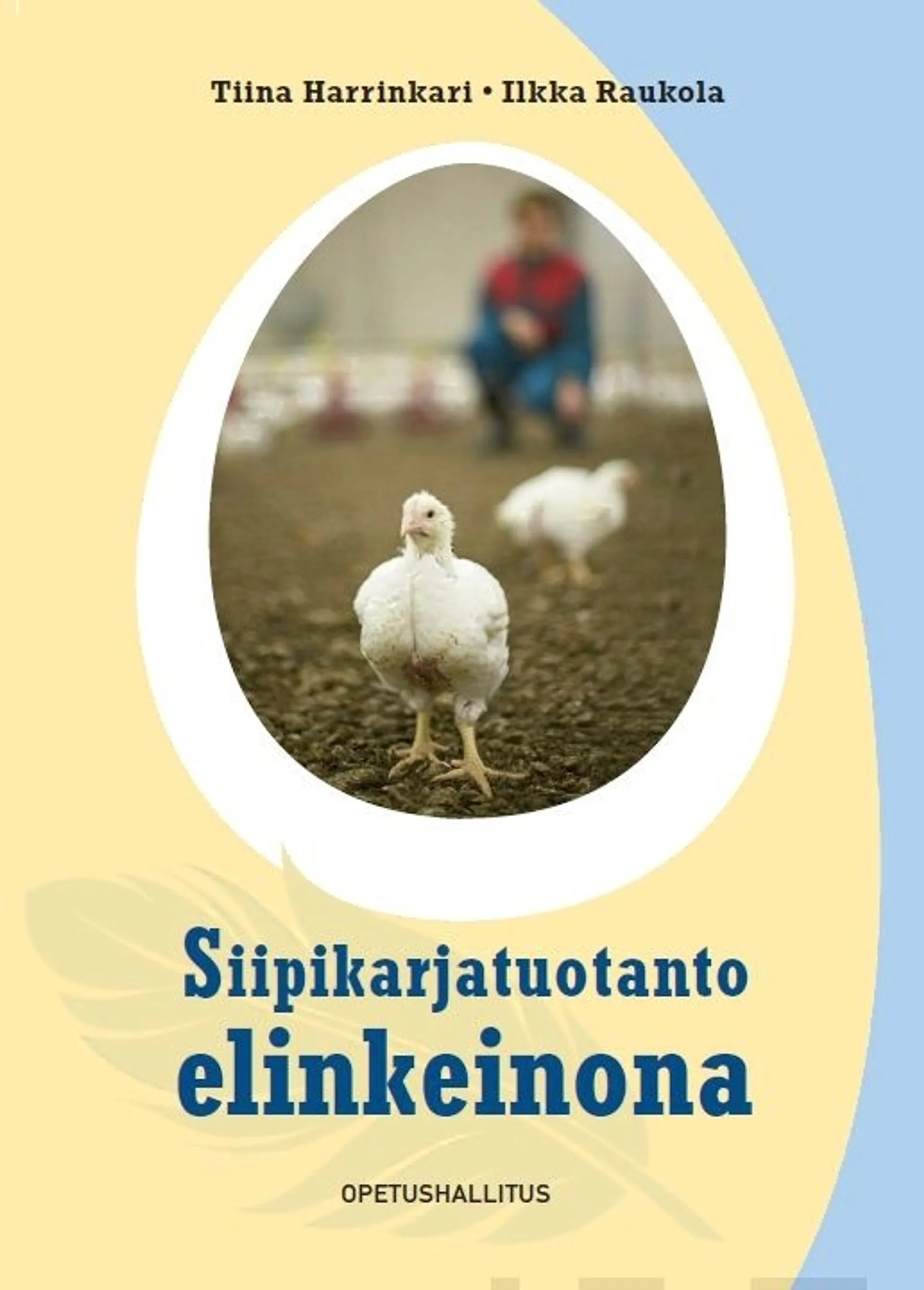 Siipikarjatuotanto elinkeinona