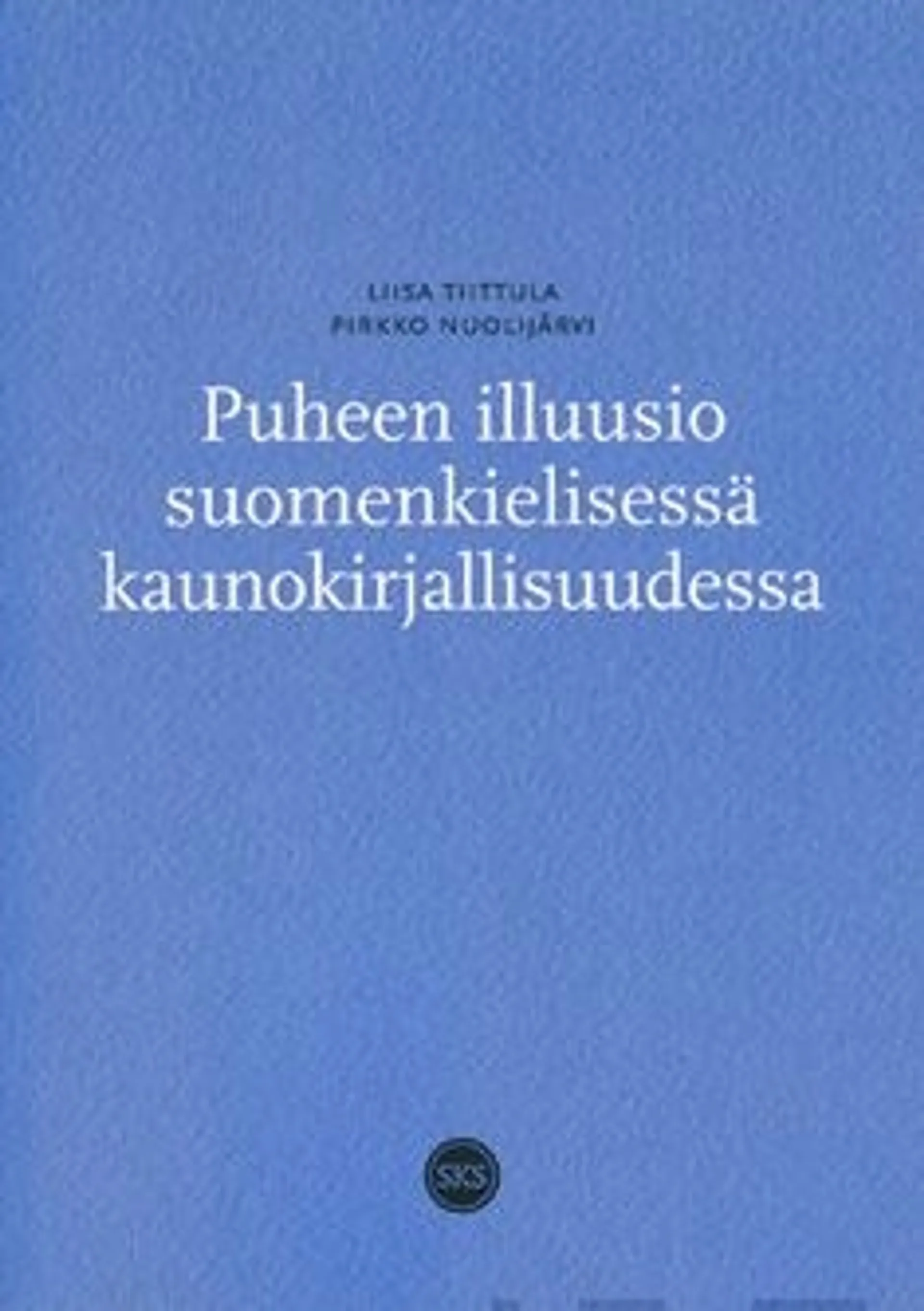 Tiittula, Puheen illuusio suomenkielisessä kaunokirjallisuudessa