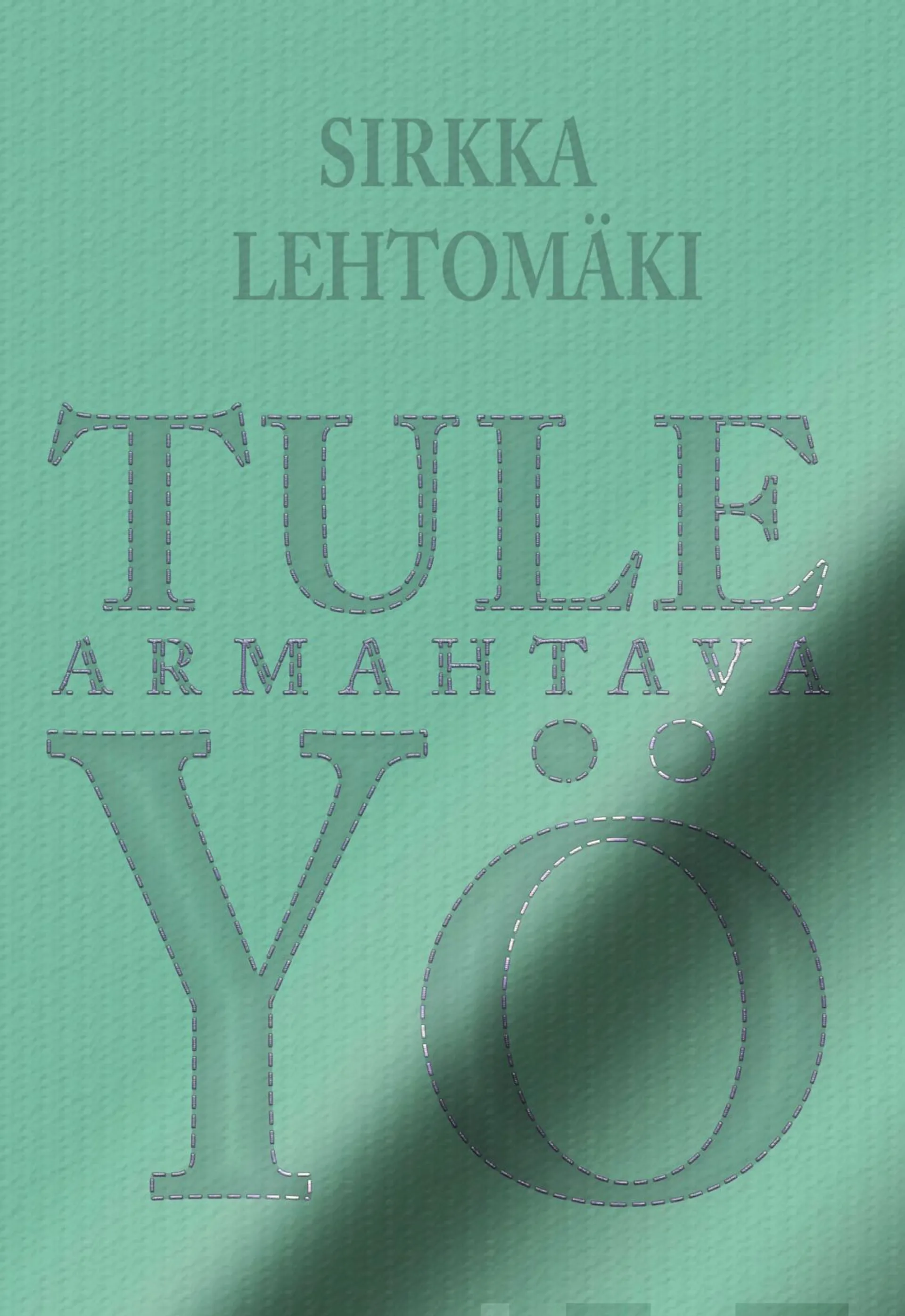 Lehtomäki, Tule armahtava yö