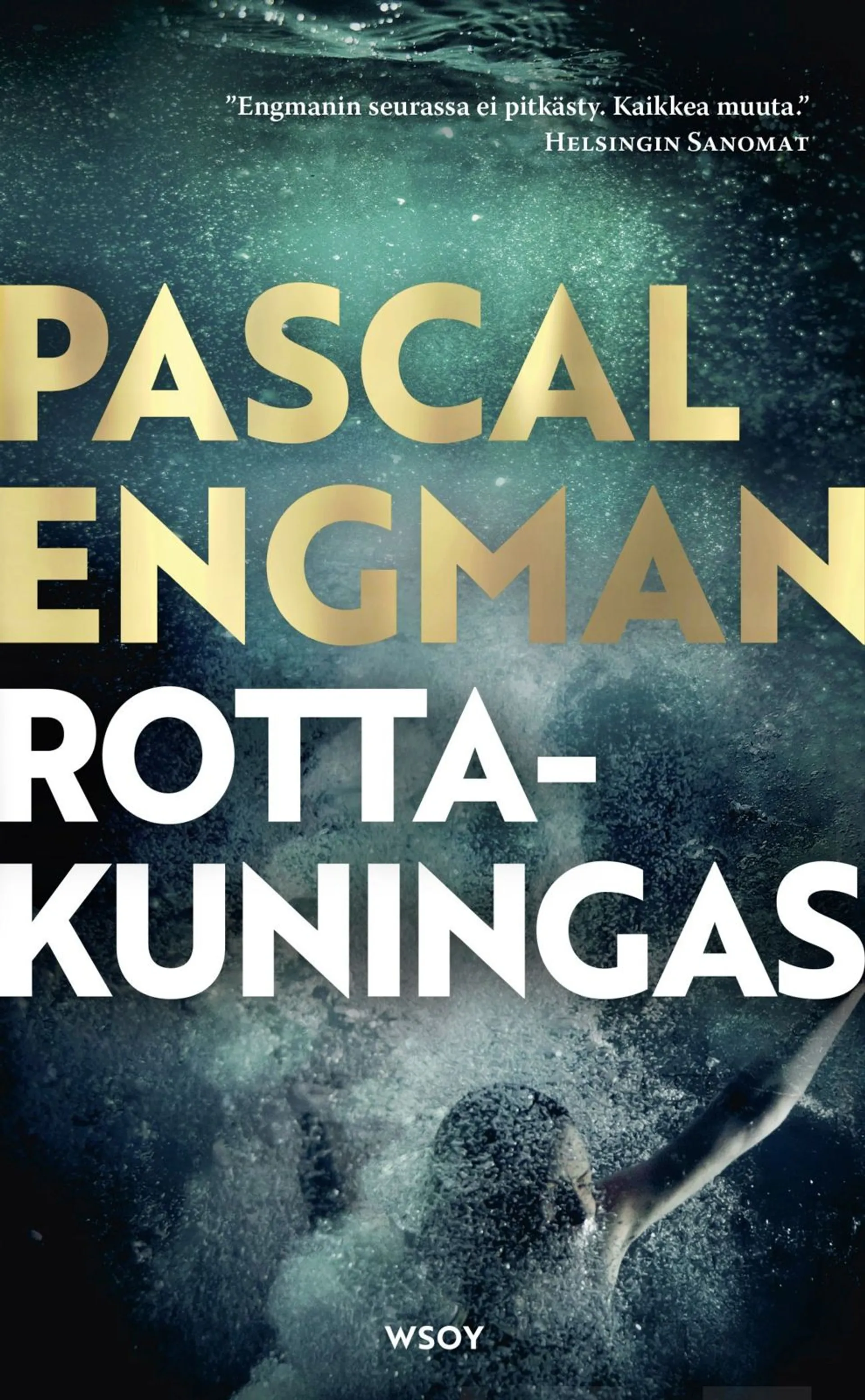 Engman, Pascal: Rottakuningas