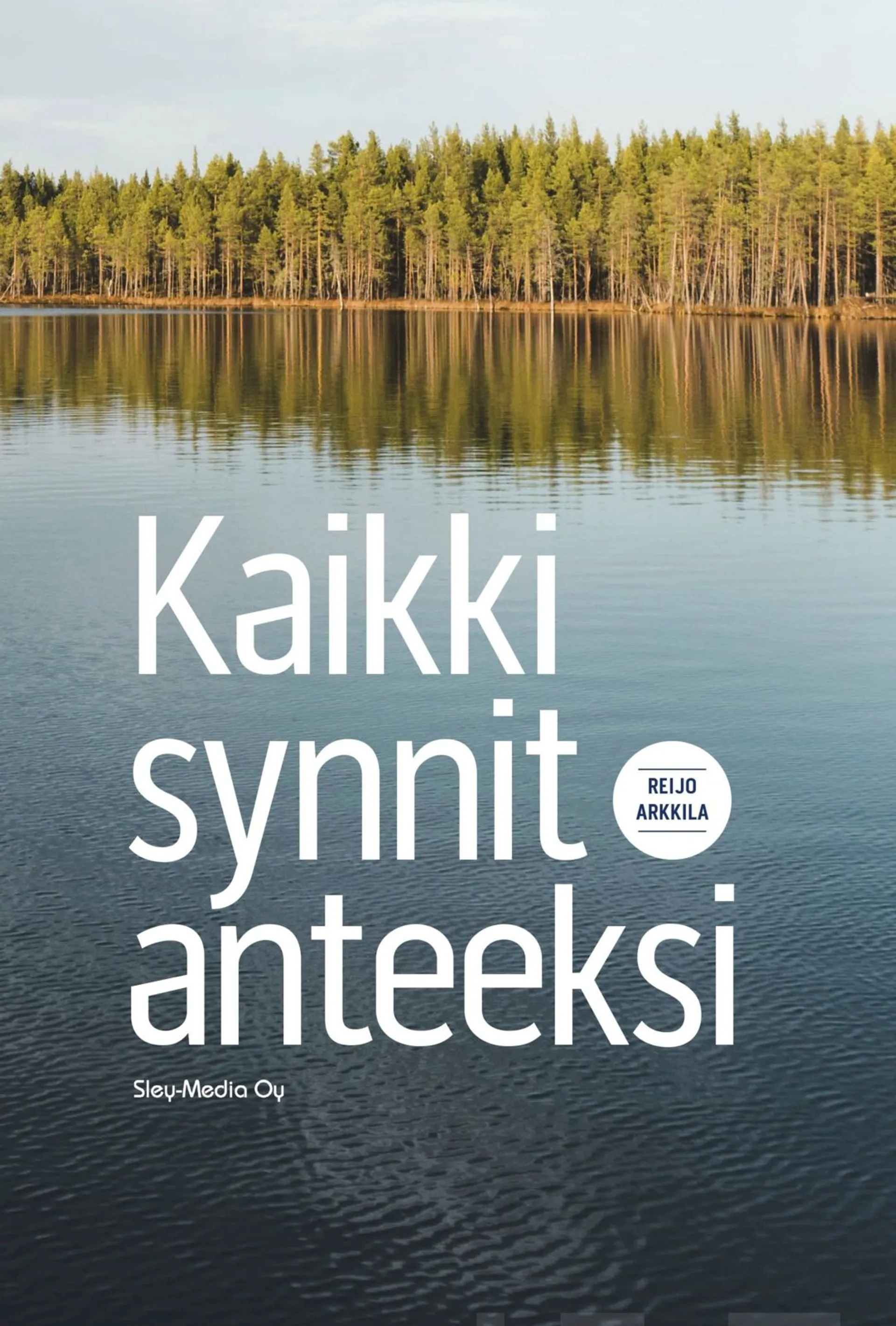 Arkkila, Kaikki synnit anteeksi