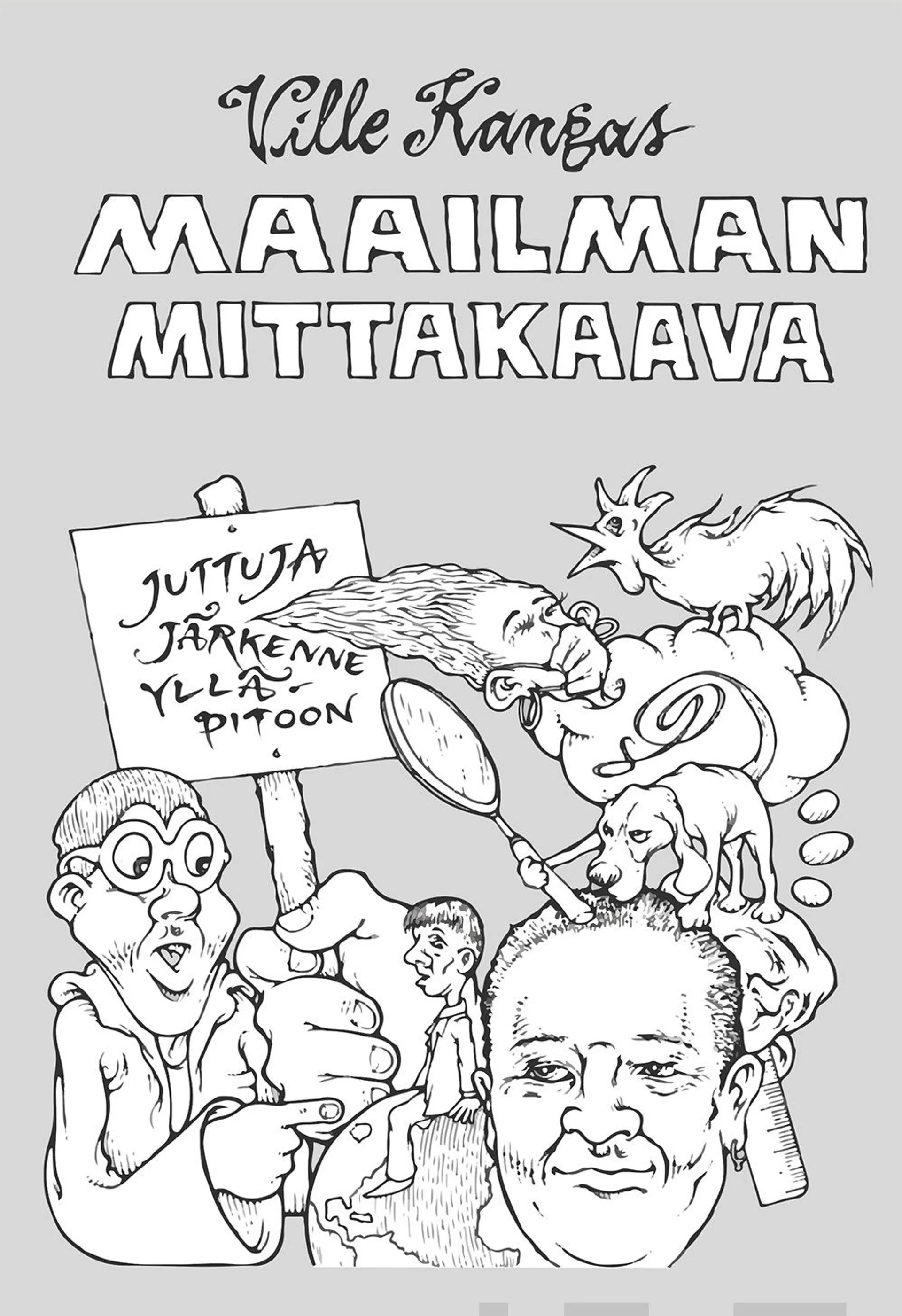 Kangas, Maailman mittakaava - Juttuja järkenne ylläpitoon