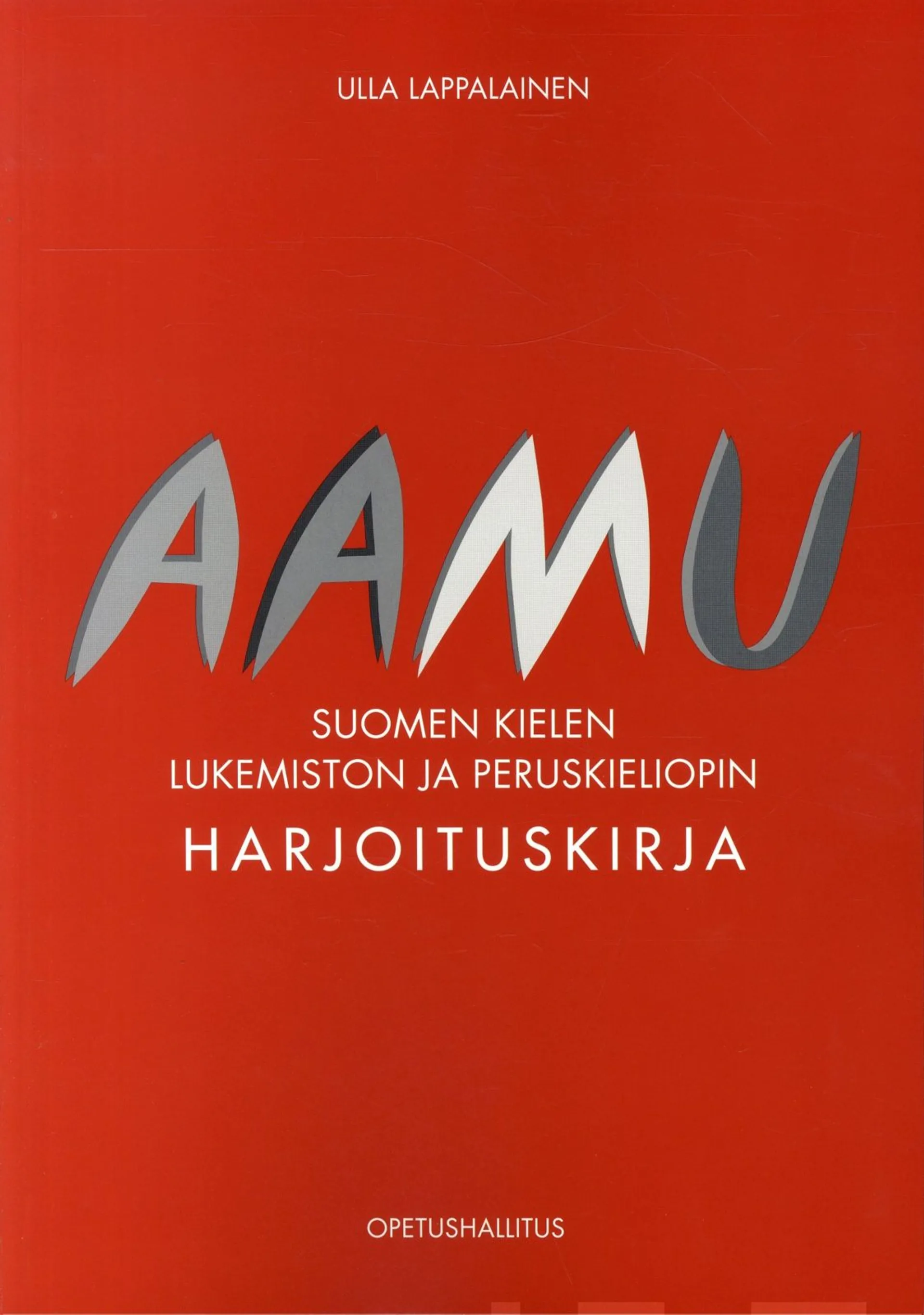 Lappalainen, Aamu - Suomen kielen lukemiston ja peruskieliopin harjoituskirja