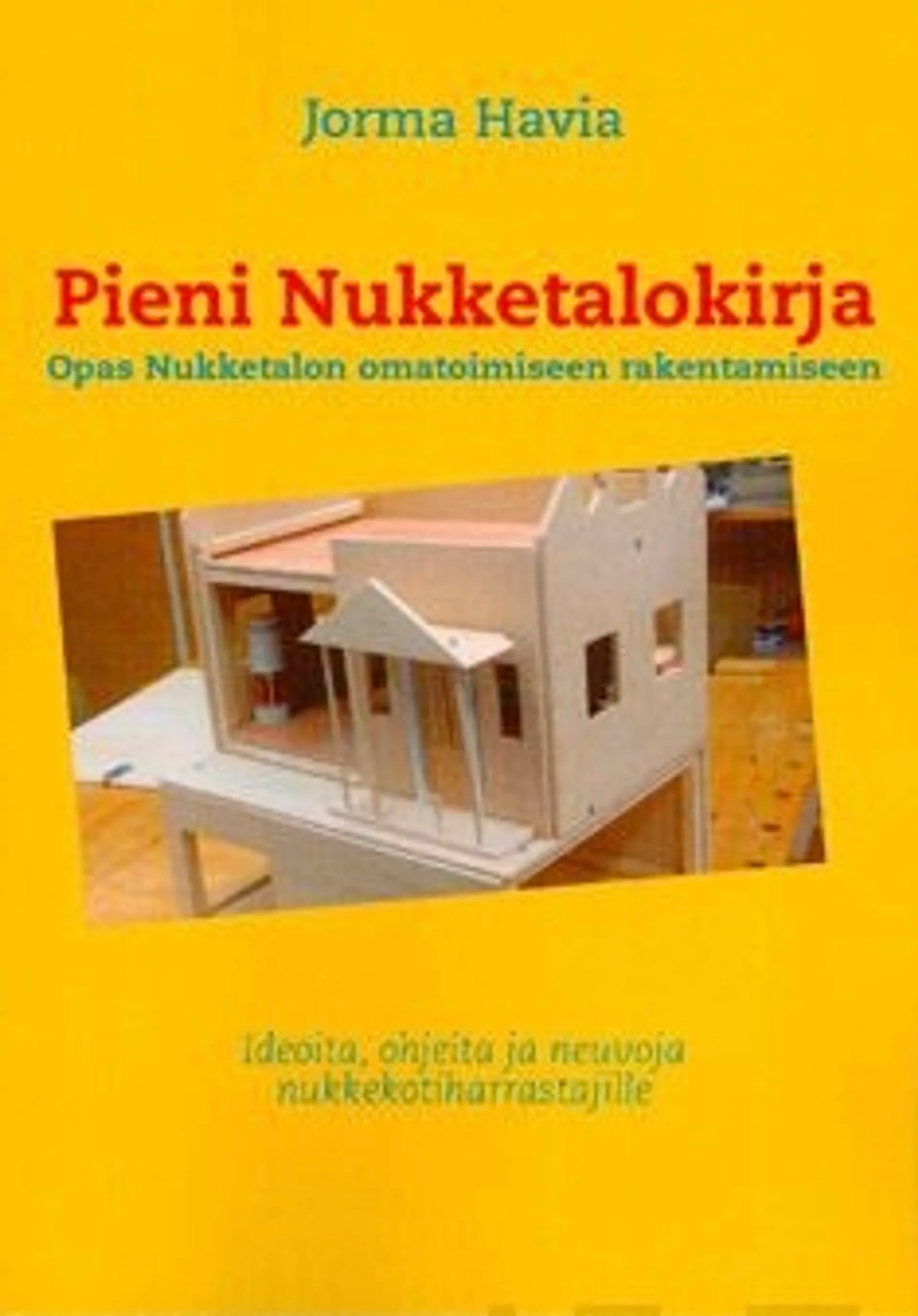 Havia, Pieni nukketalokirja - Opas nukketalon omatoimiseen rakentamiseen