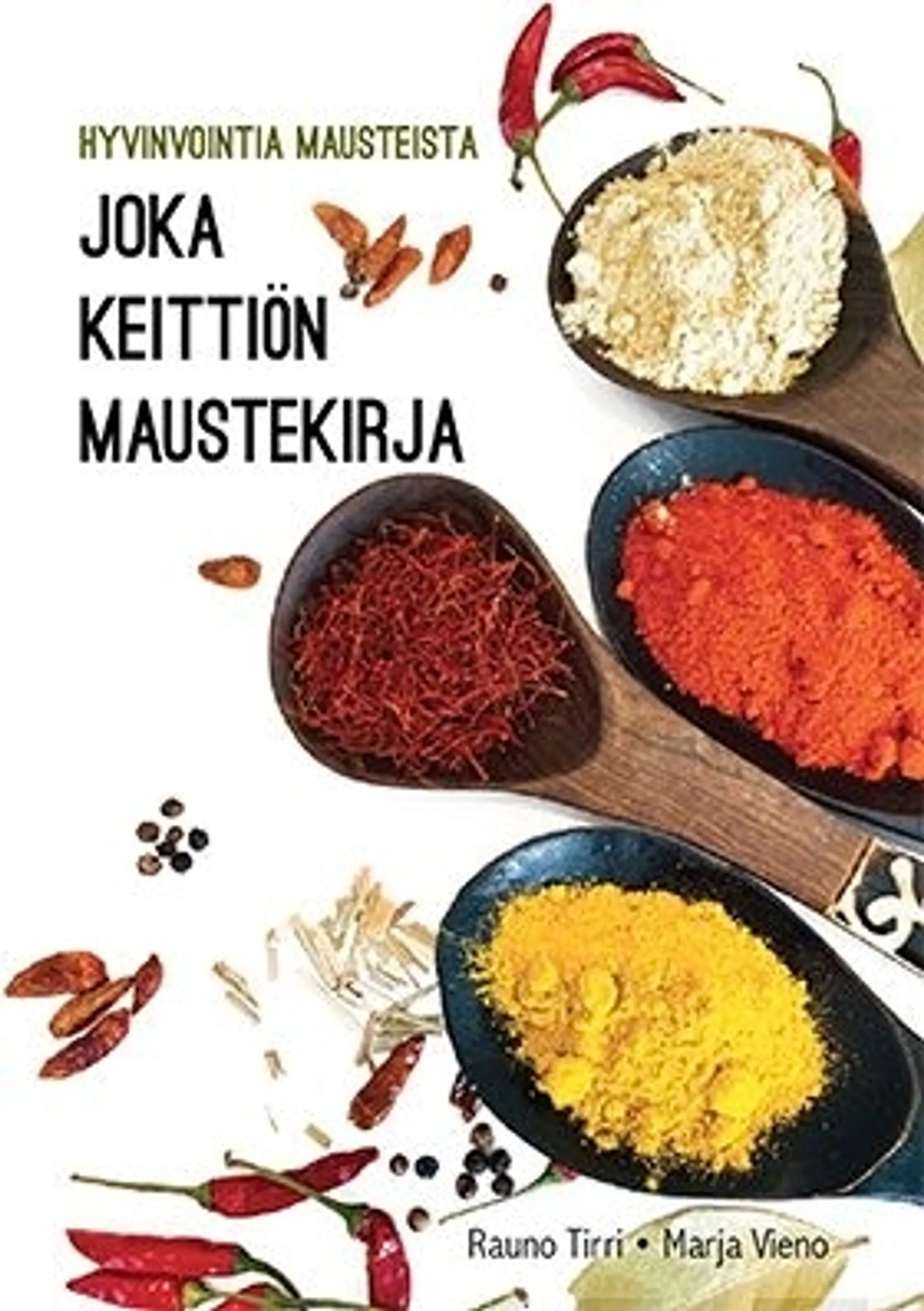 Tirri, Joka keittiön maustekirja - Hyvinvointia mausteista