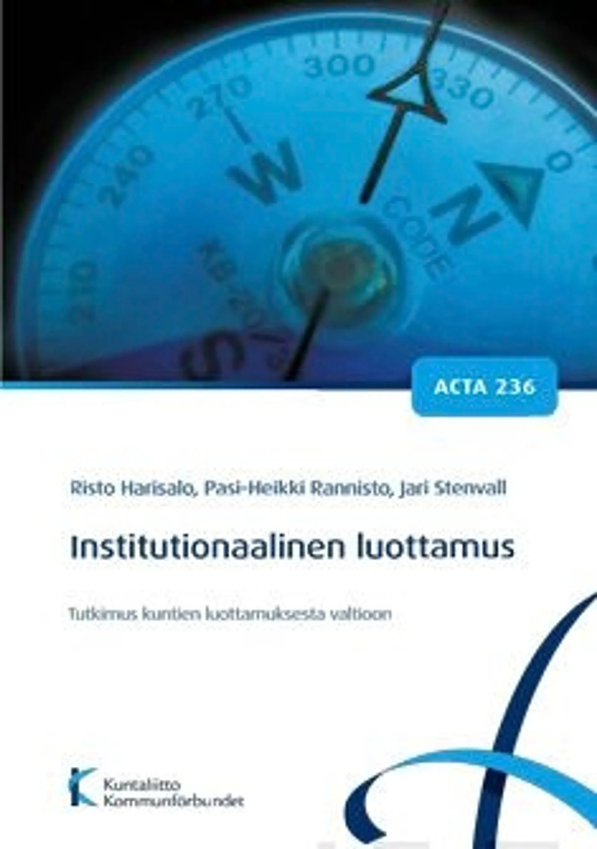 Harisalo, Institutionaalinen luottamus - tutkimus kuntien luottamuksesta valtioon