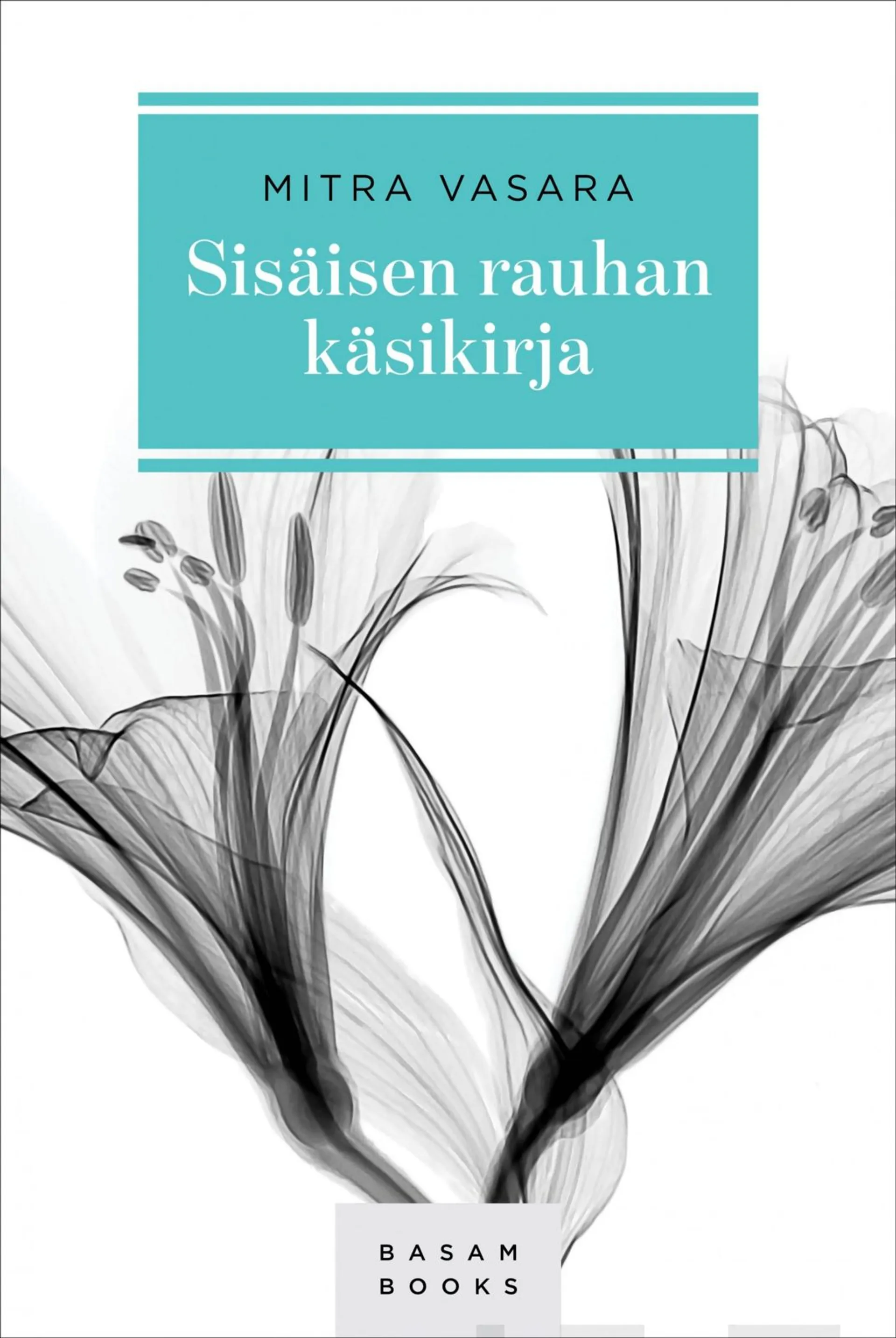 Vasara, Sisäisen rauhan käsikirja