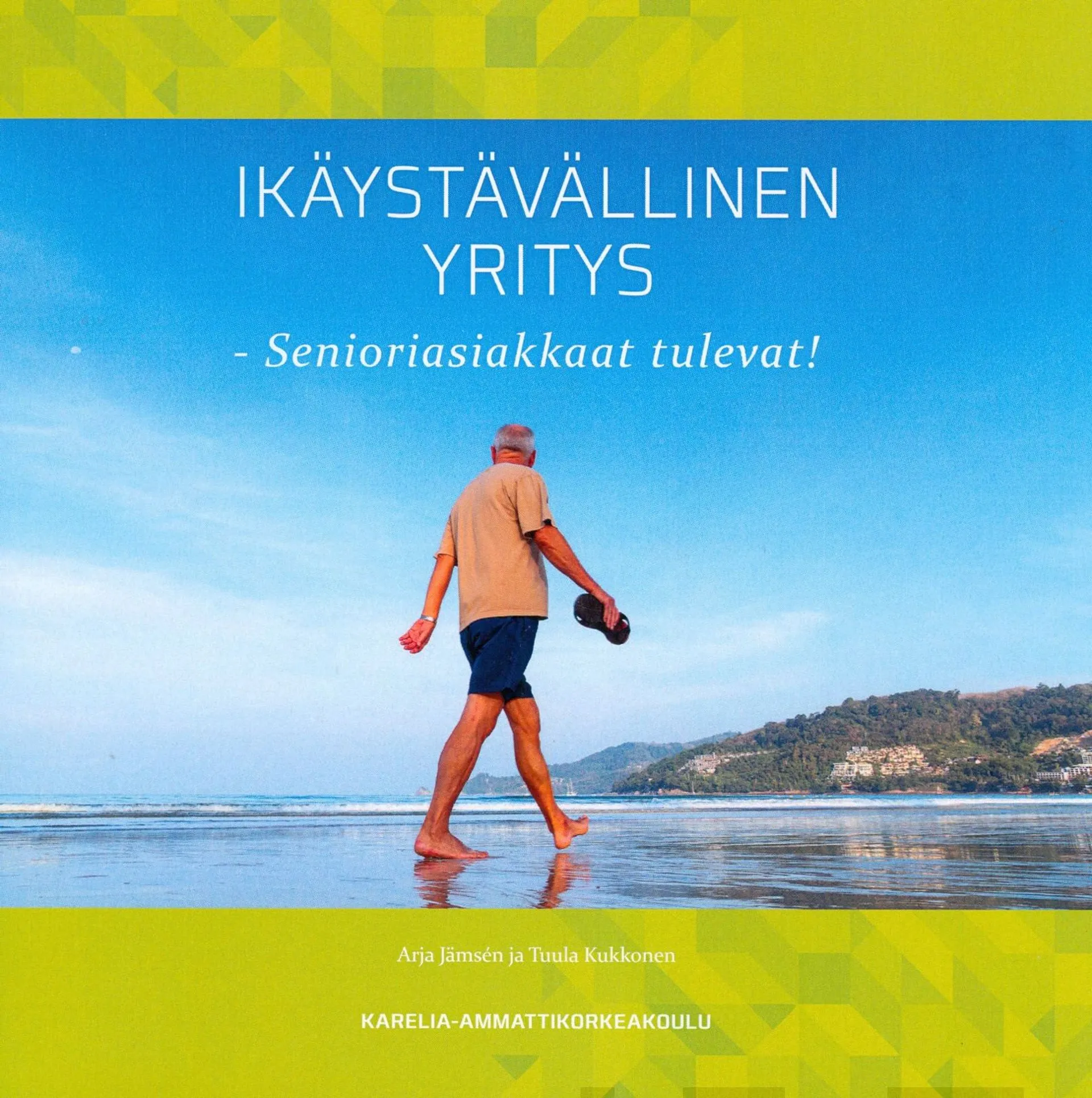 Jämsén, Ikäystävällinen yritys - Senioriasiakkaat tulevat!