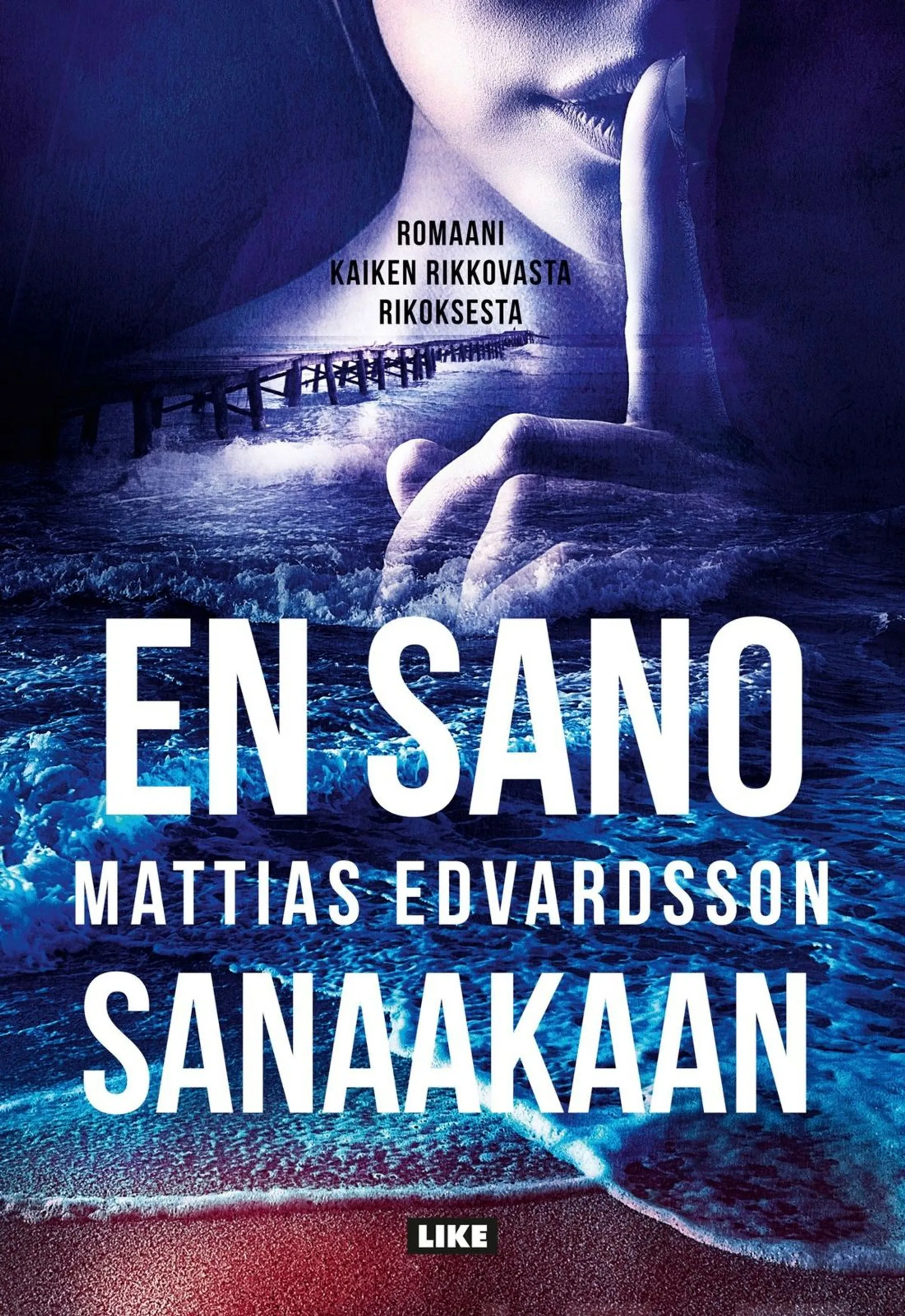 Edvardsson, En sano sanaakaan