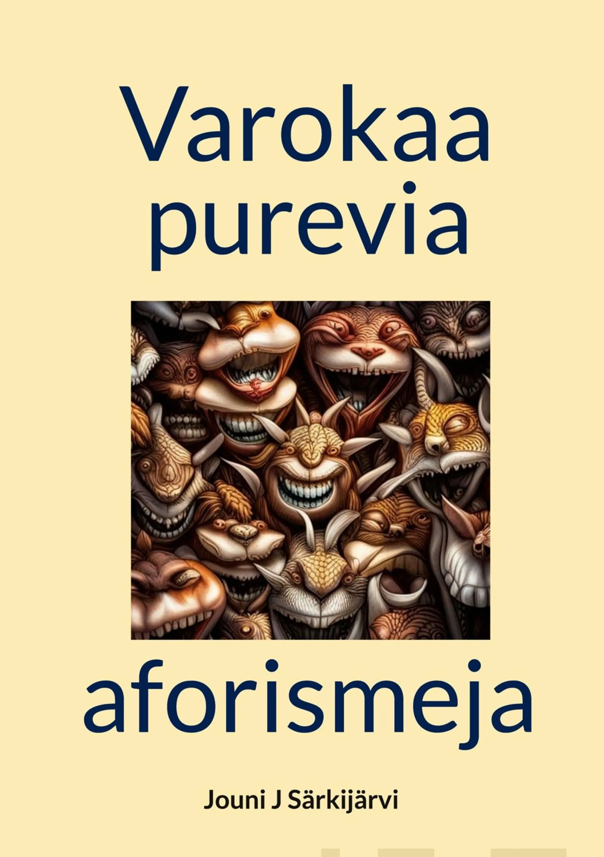 Särkijärvi, Varokaa purevia aforismeja