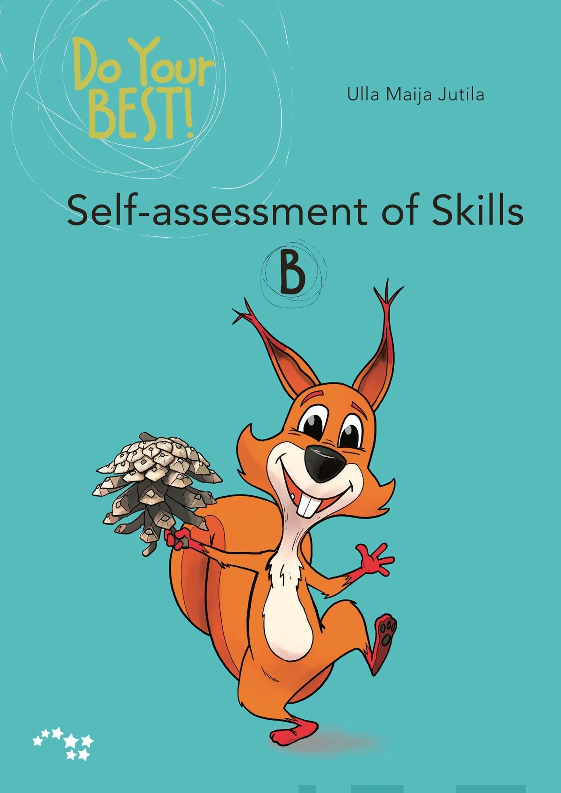 Jutila, Do Your Best! Self-assessment of skills B