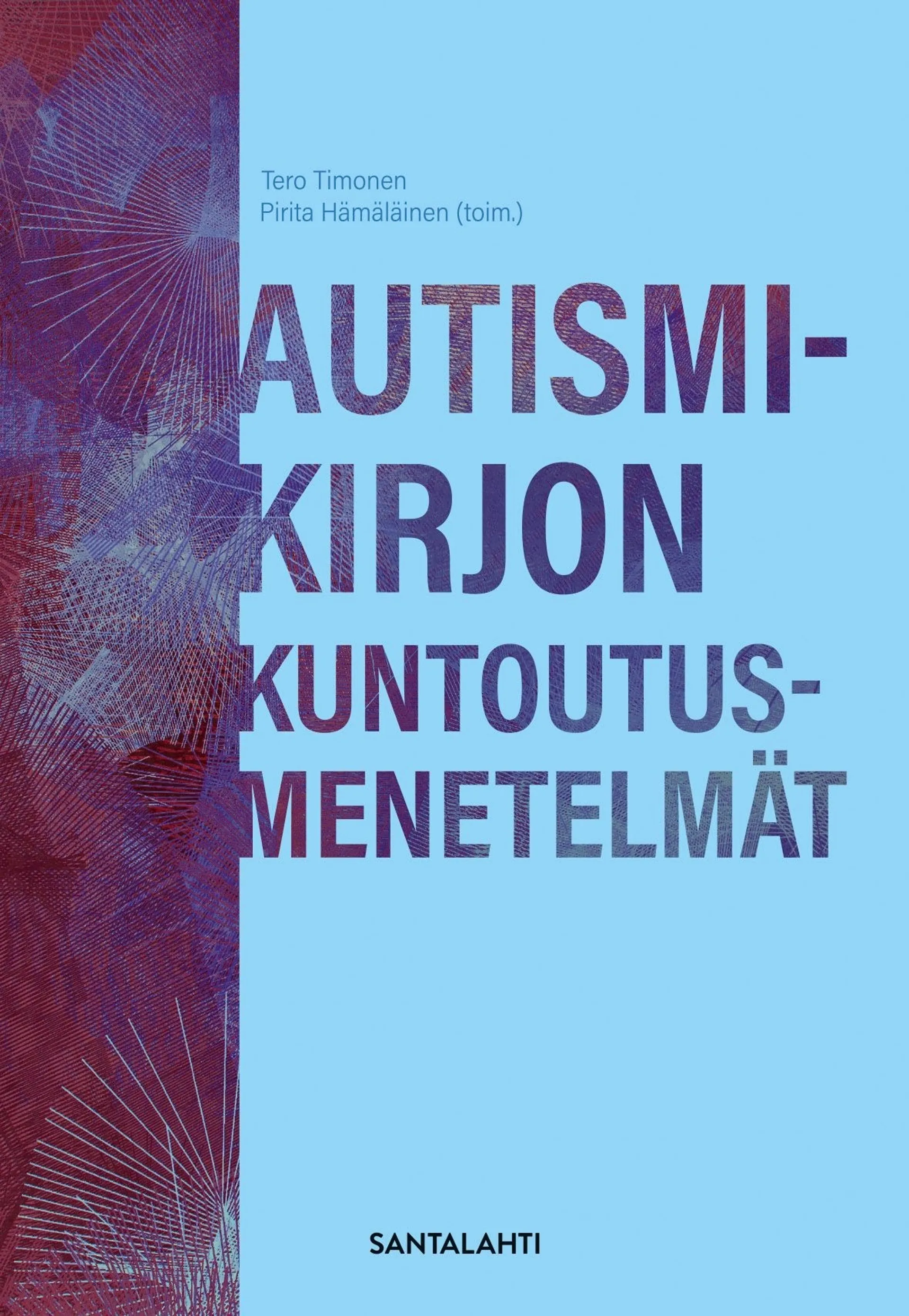 Autismikirjon kuntoutusmenetelmät