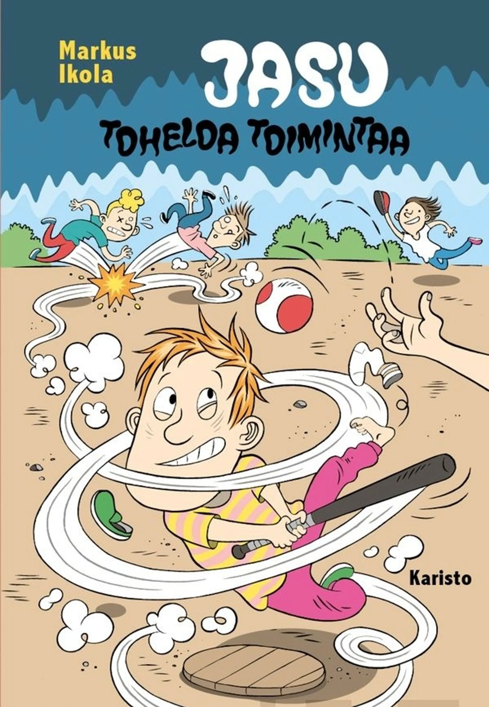 Ikola, Jasu - Toheloa toimintaa