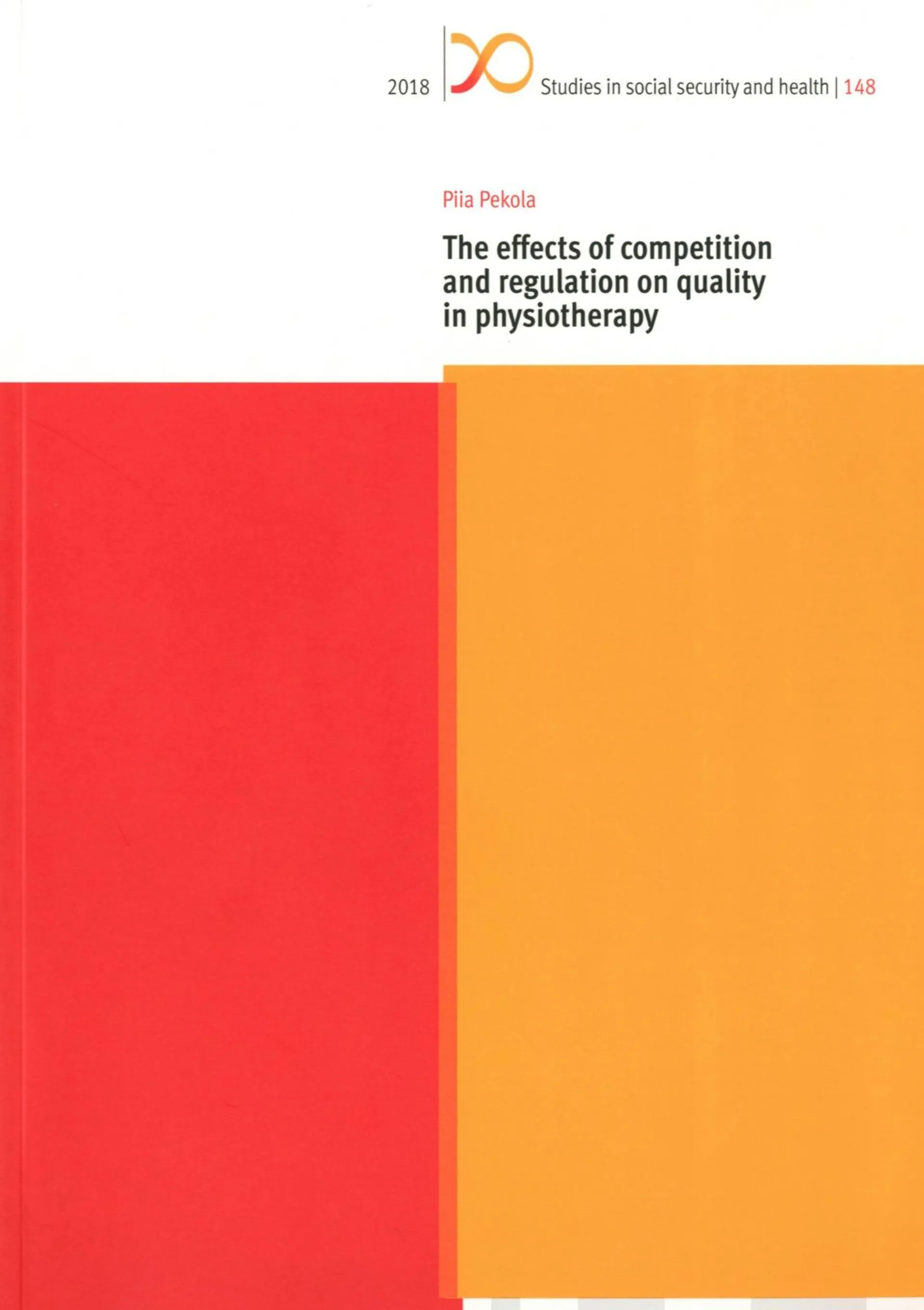 Pekola, The effects of competition and regulation on quality in physiotherapy