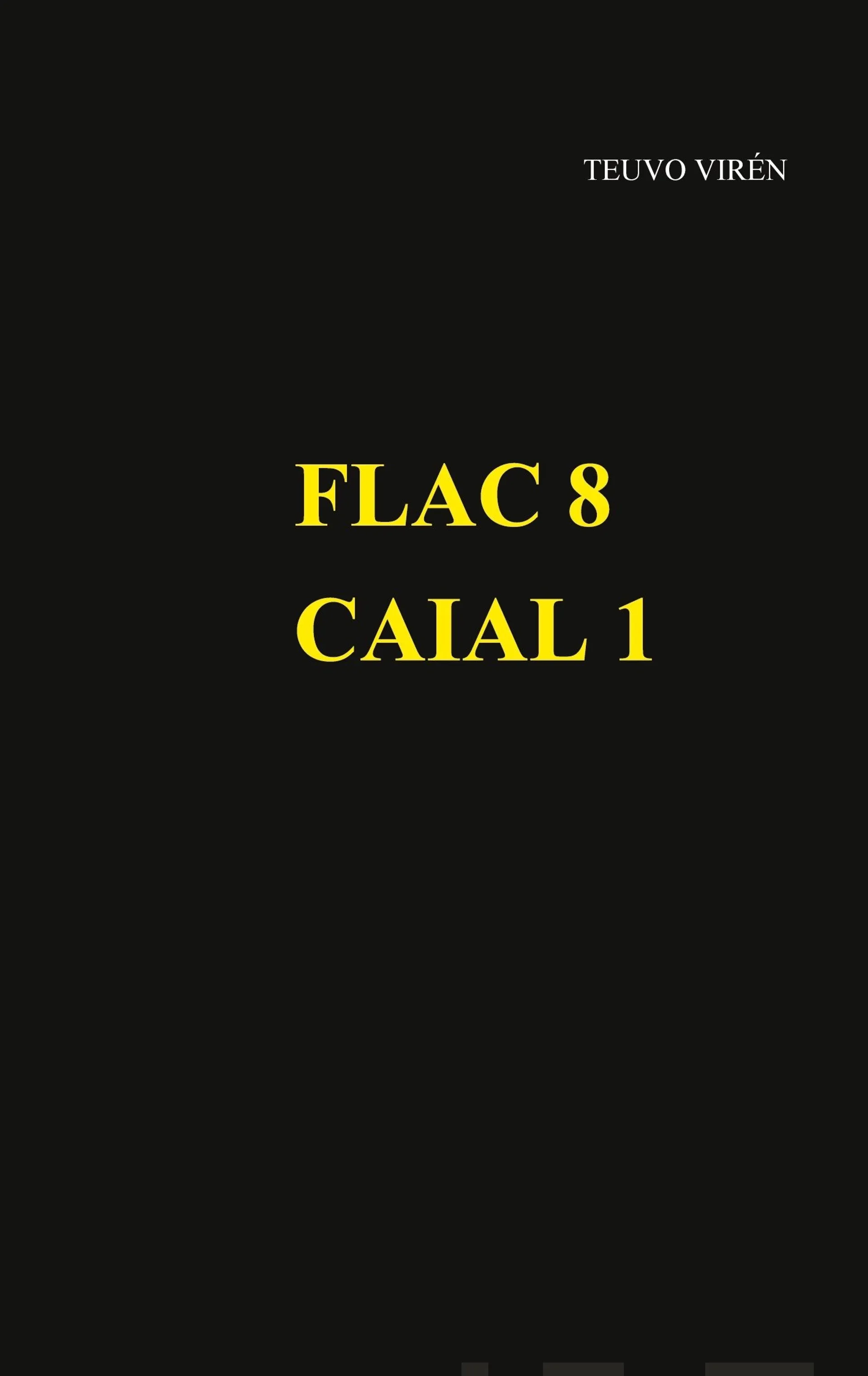 Virén, FLAC 8 - CAIAL 1