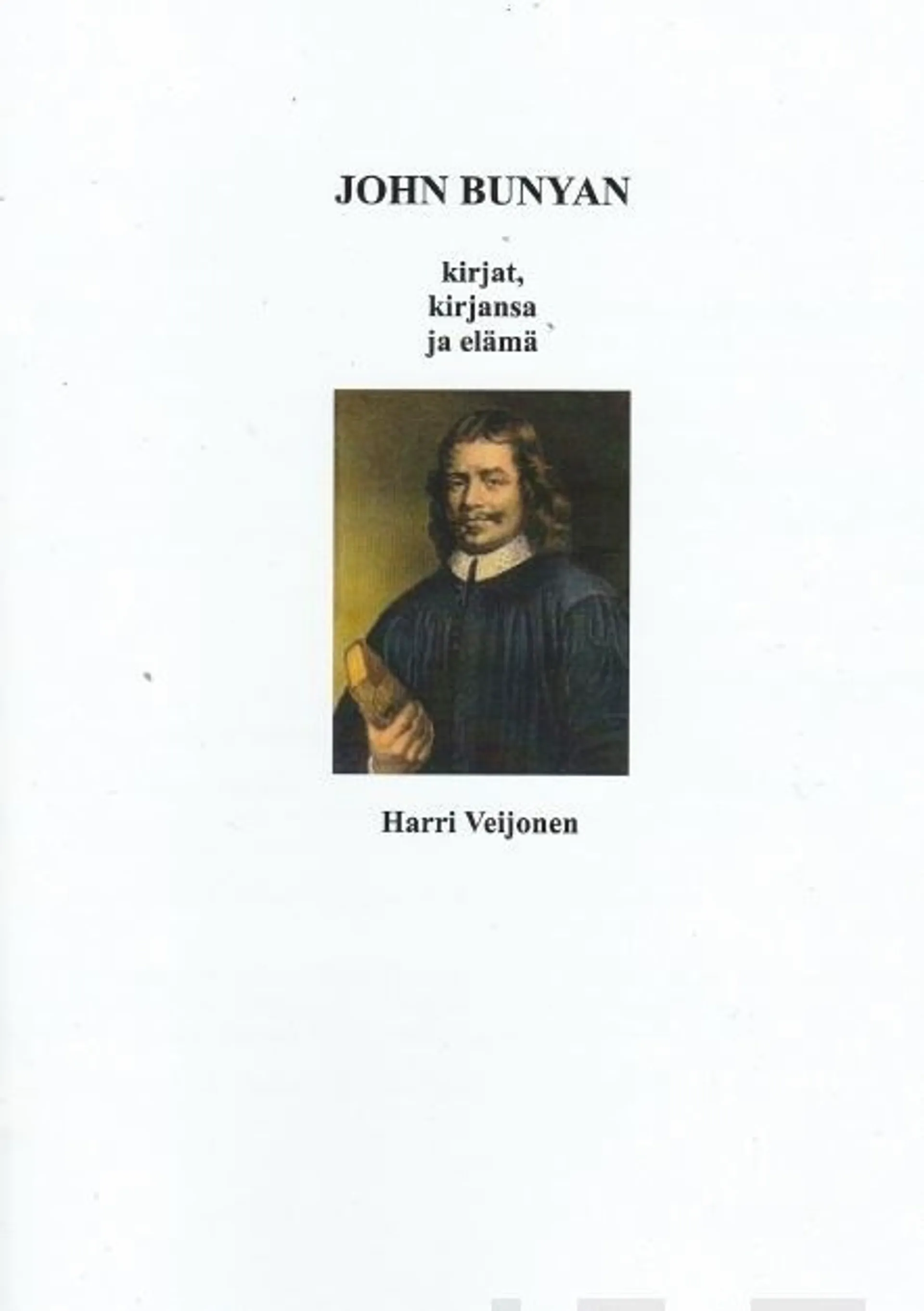 Veijonen, John Bunyan kirjat, kirjansa ja elämä