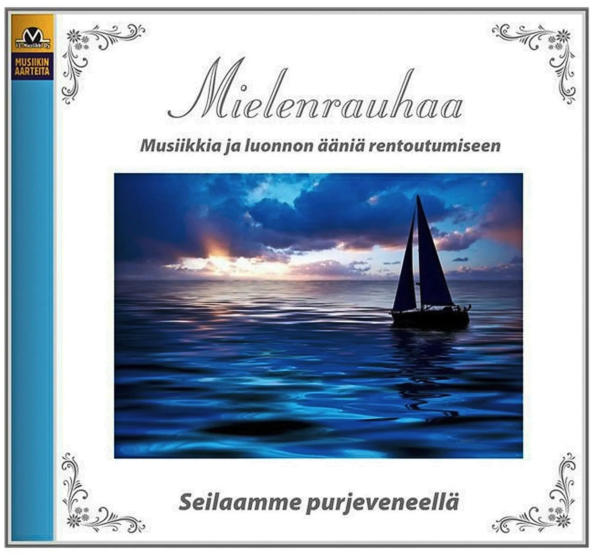 Mielenrauhaa - Seilaamme purjeveneillä CD