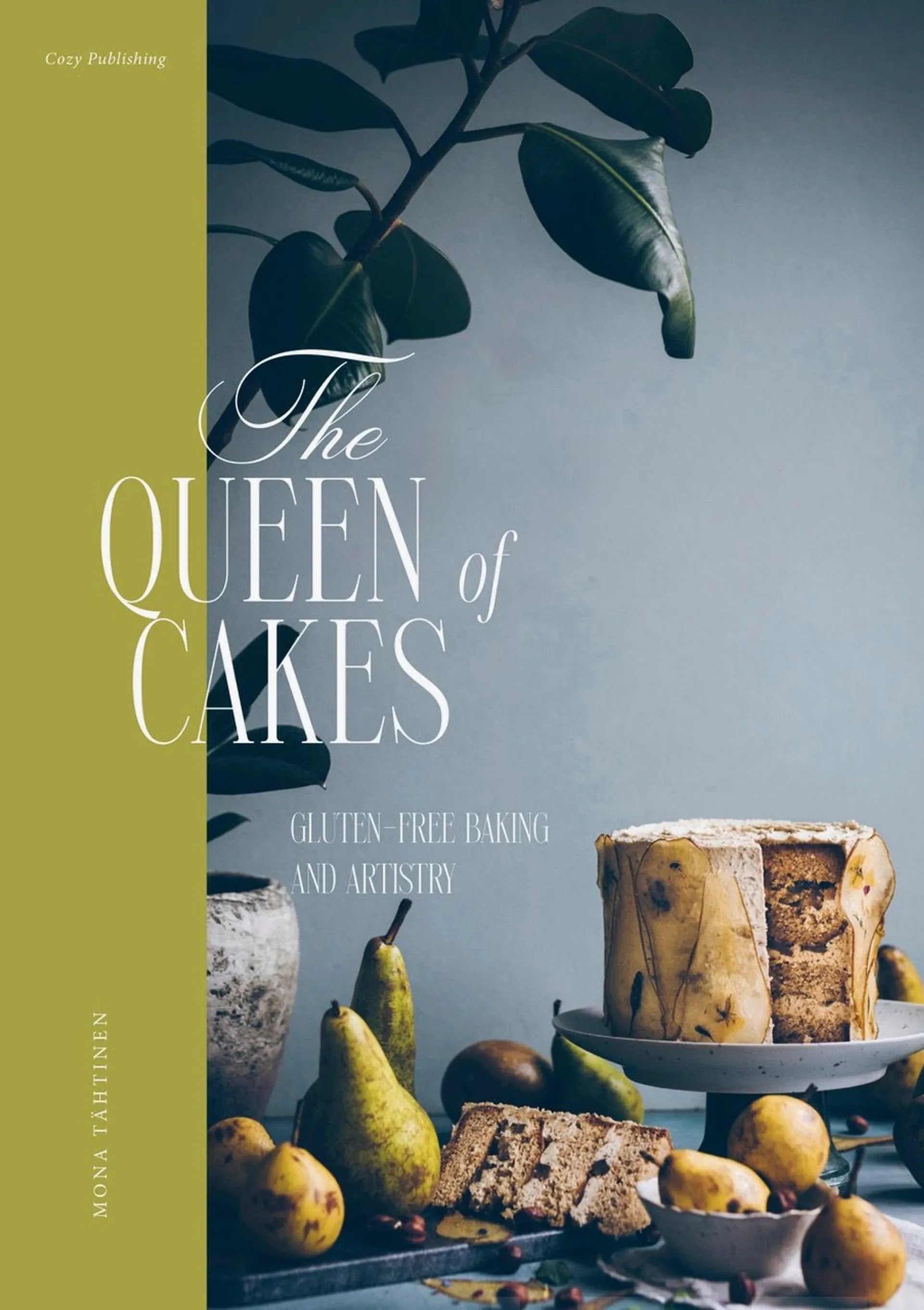 Tähtinen, The Queen of  Cakes - Kakkutaiteilijan gluteenittomassa keittiössä