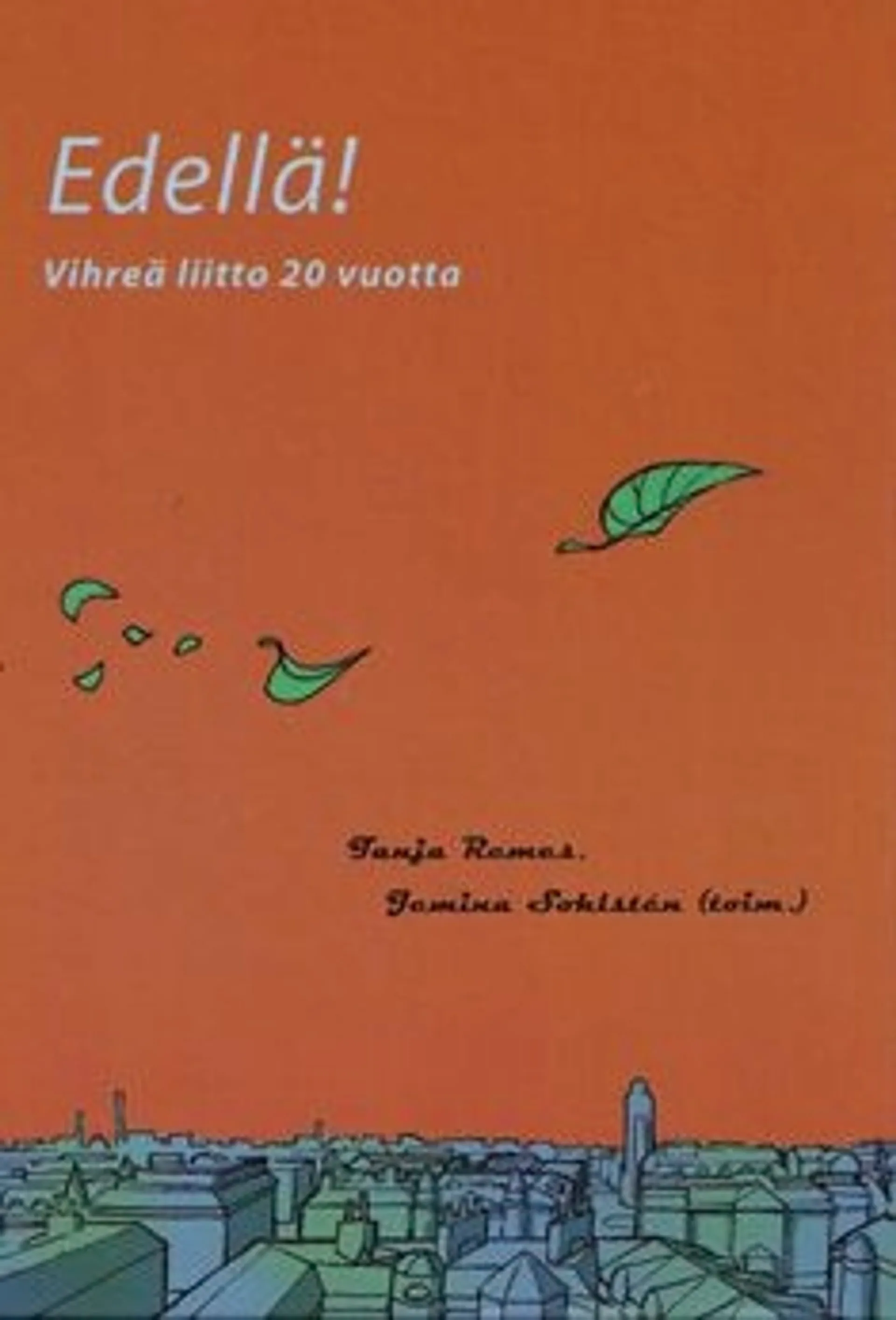 Edellä! - Vihreä liitto 20 vuotta