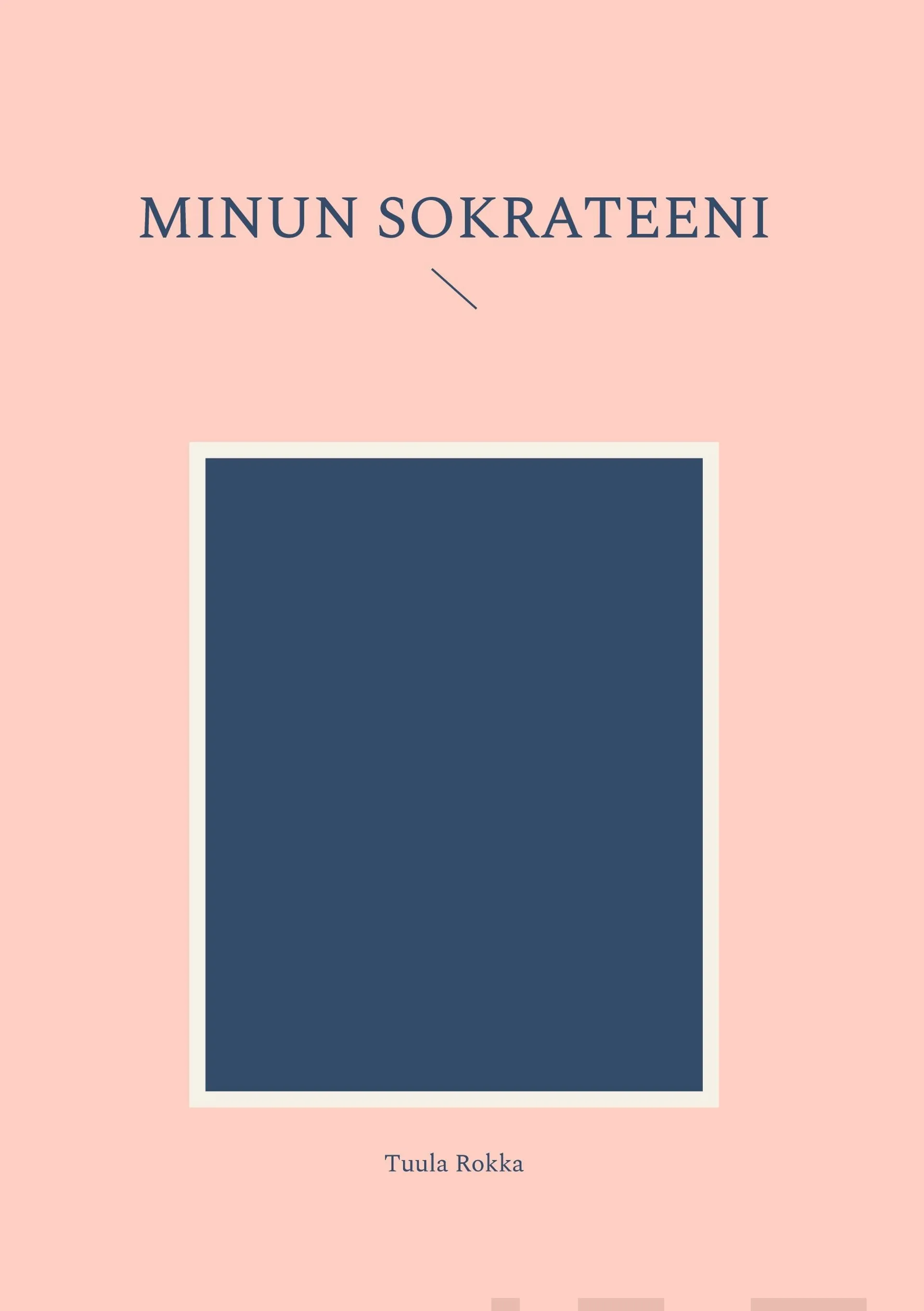 Rokka, Minun Sokrateeni