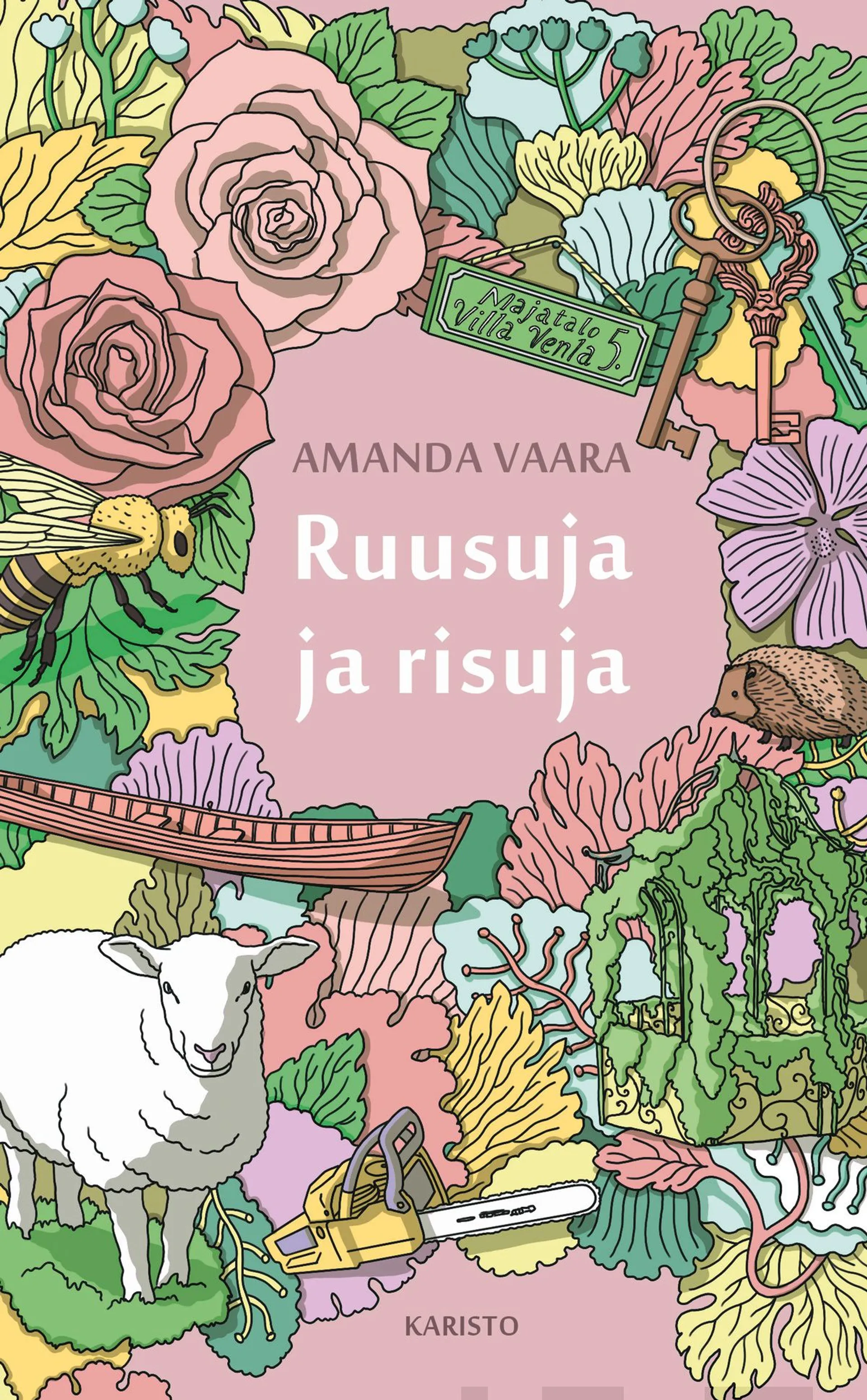 Vaara, Ruusuja ja risuja