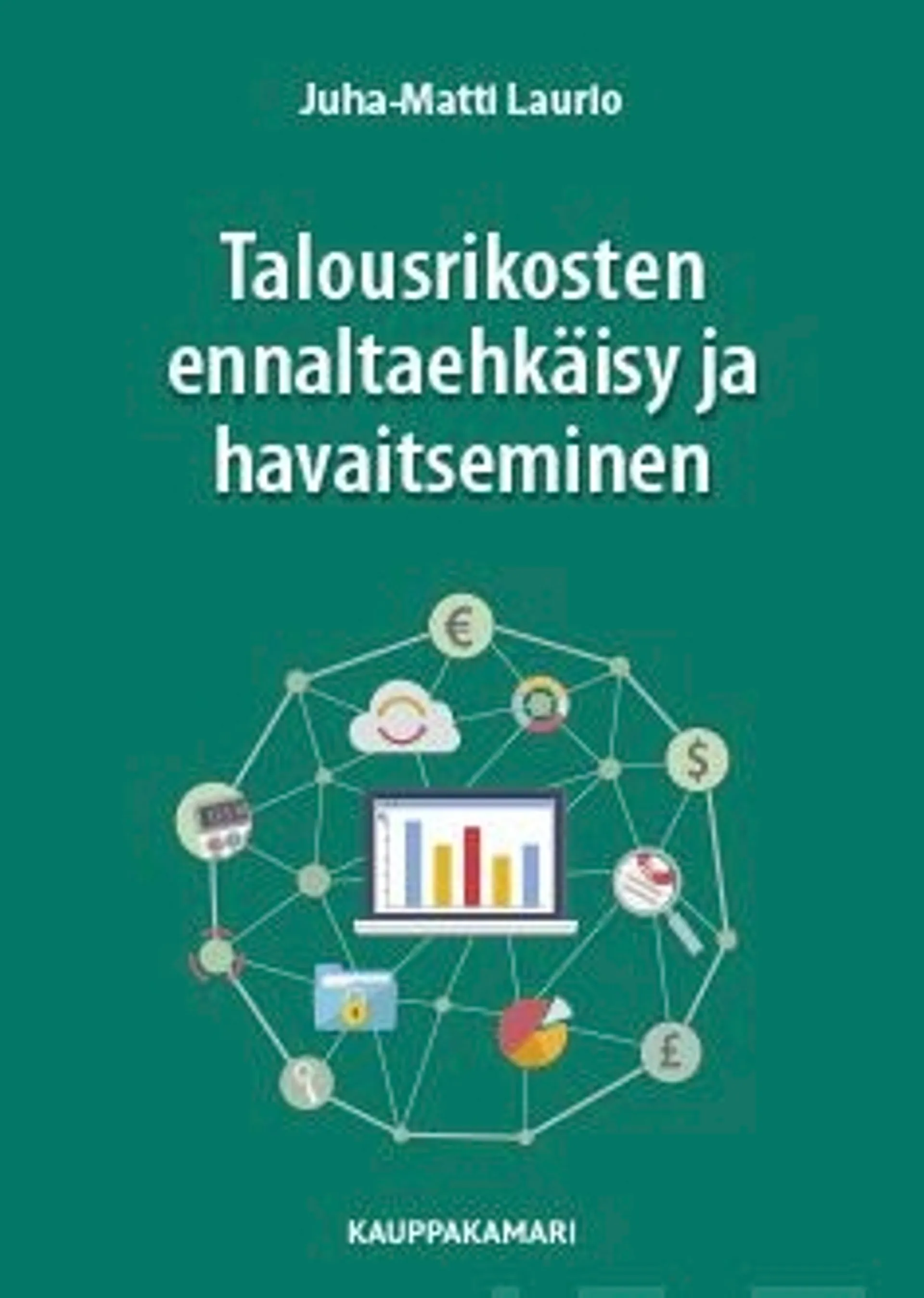 Laurio, Talousrikosten ennaltaehkäisy ja havaitseminen