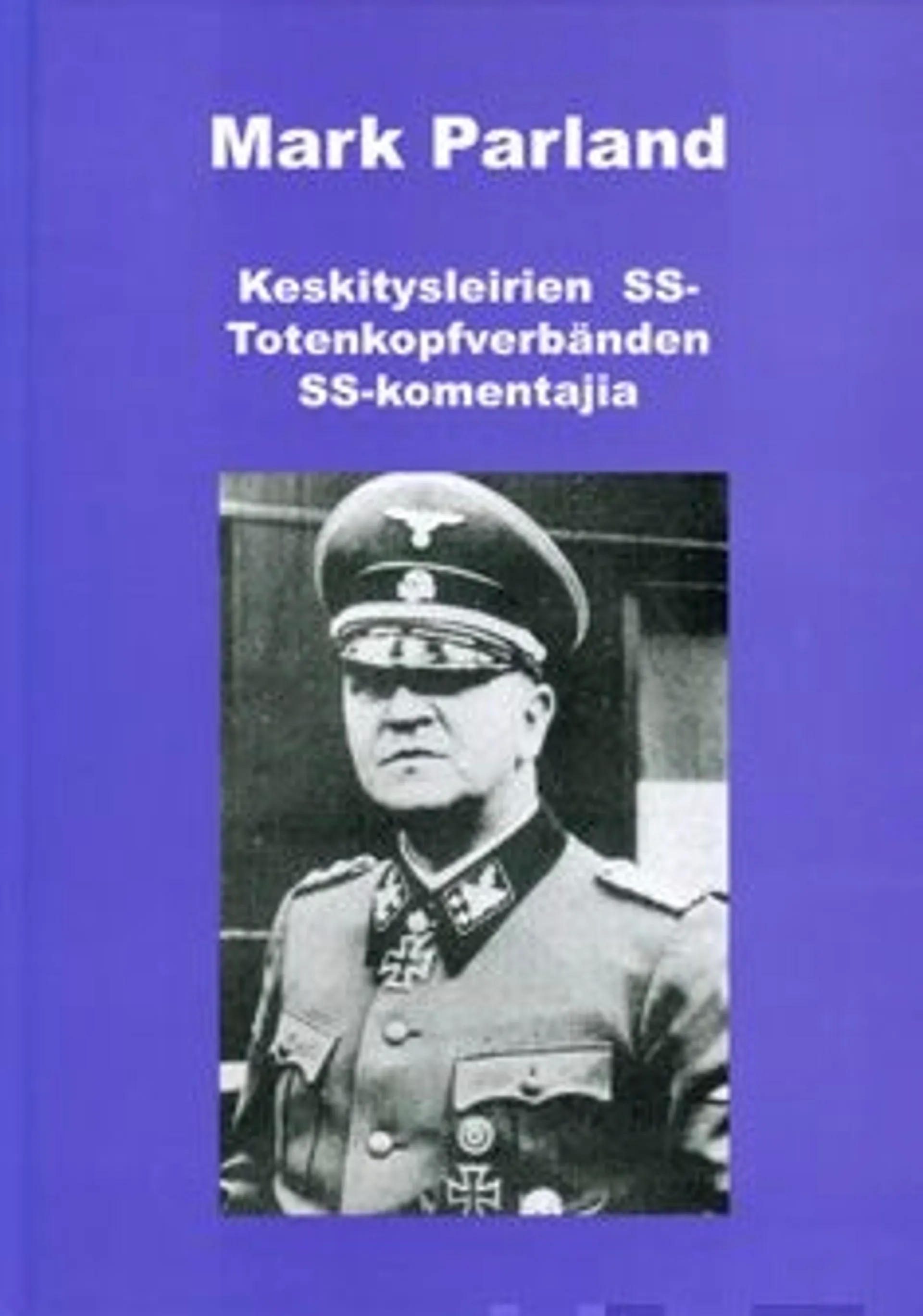 Parland, Keskitysleirien SS-Totenkopfverbänden SS-komentajia