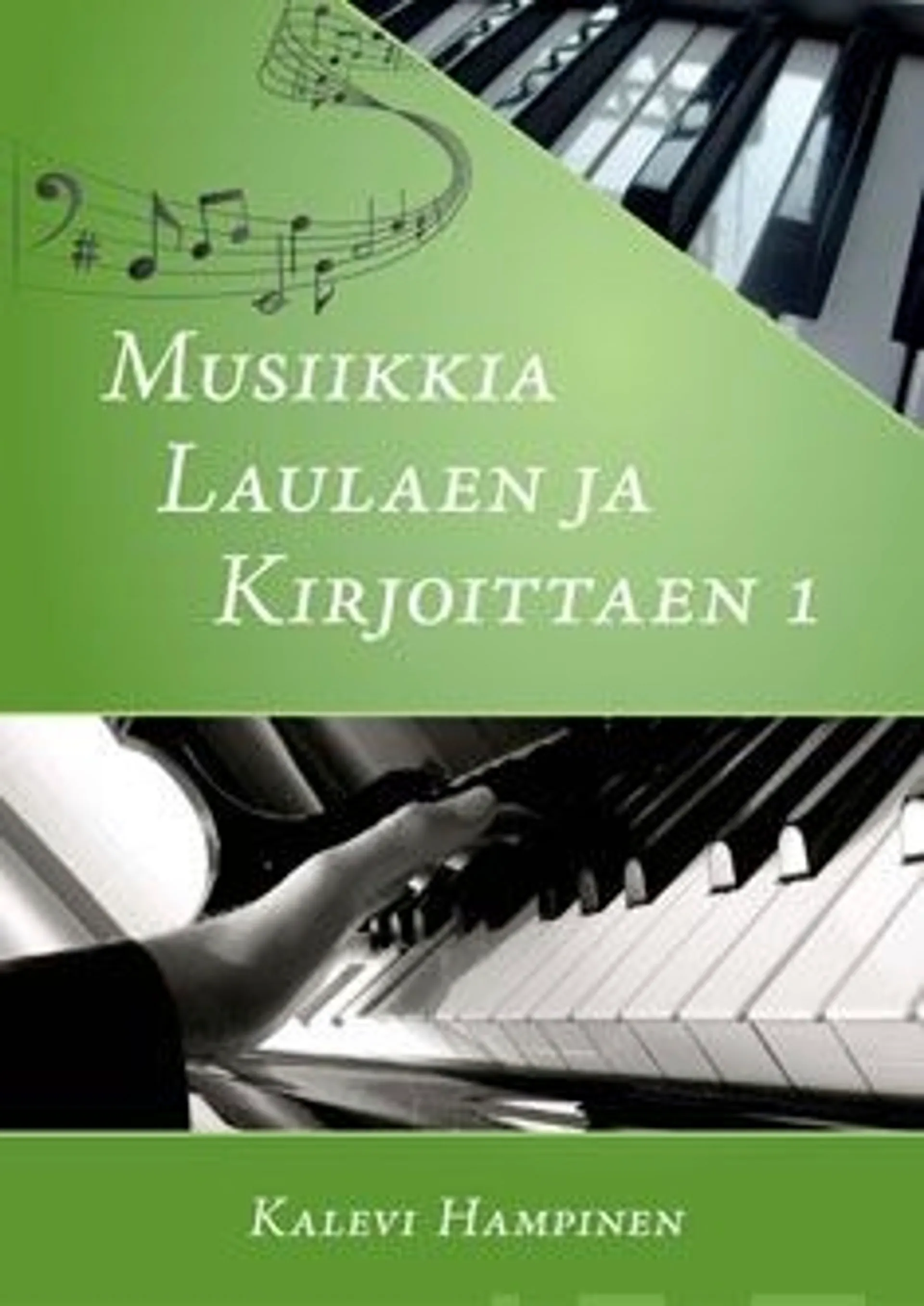 Musiikkia laulaen ja kirjoittaen 1